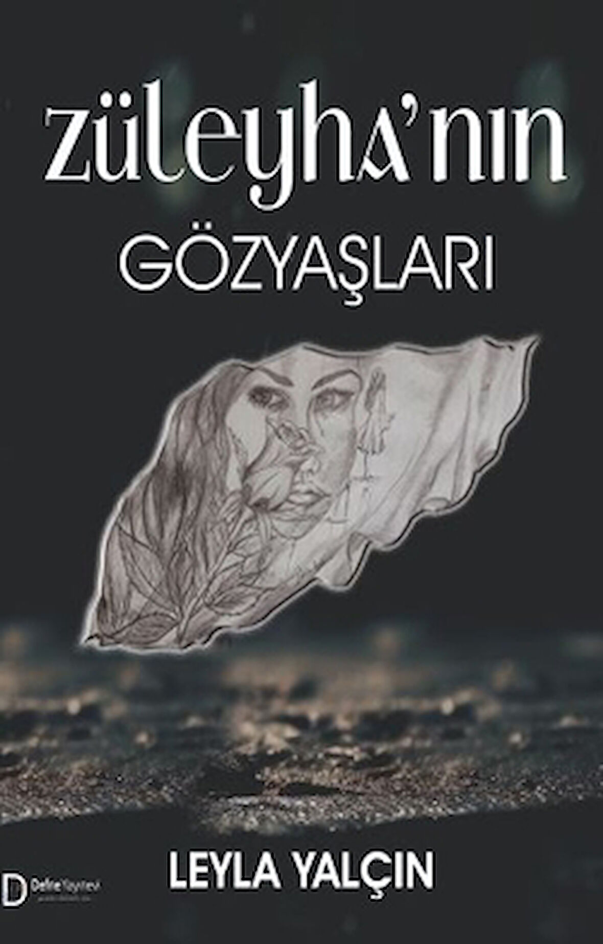 Züleyha'nın Gözyaşları