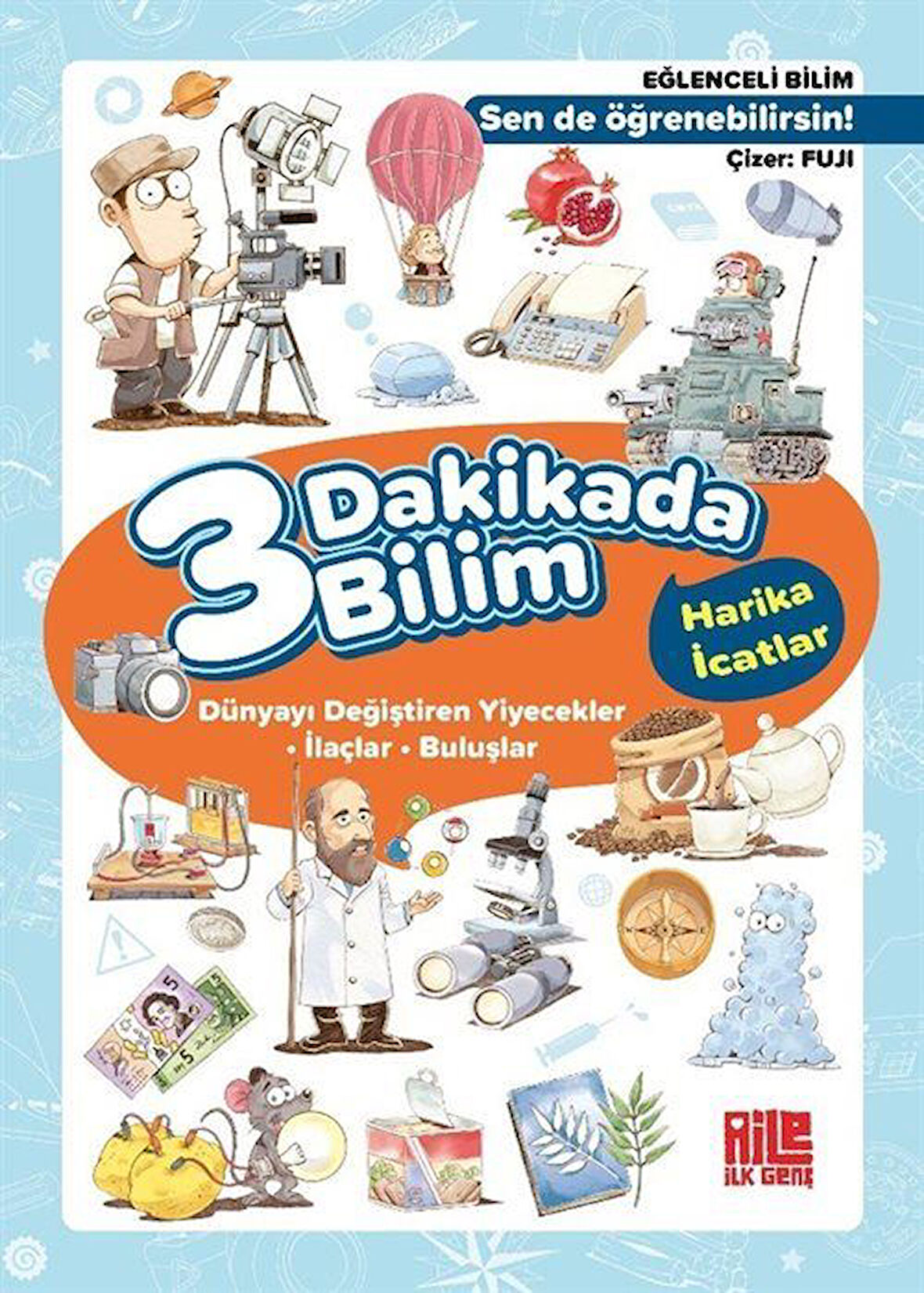 3 Dakikada Bilim 2 / Harika İcatlar / Kolektif