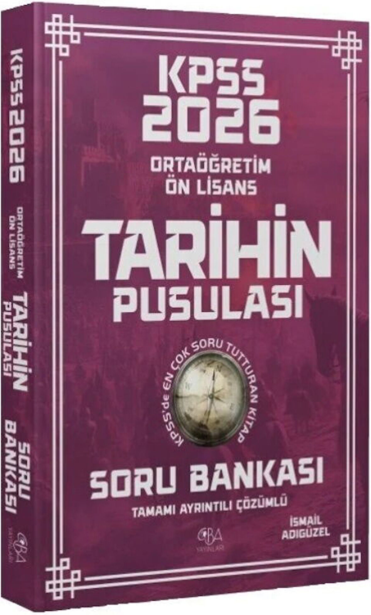 CBA Yayınları 2026 KPSS Lise Ortaöğretim Ön Lisans Tarihin Pusulası Soru Bankası