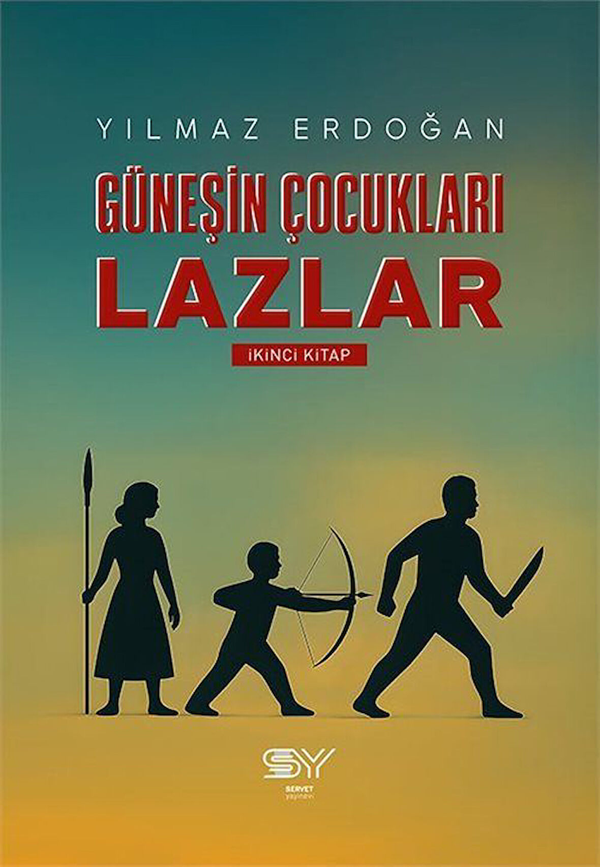 Güneşin Çocukları Lazlar 2 / Yılmaz Erdoğan