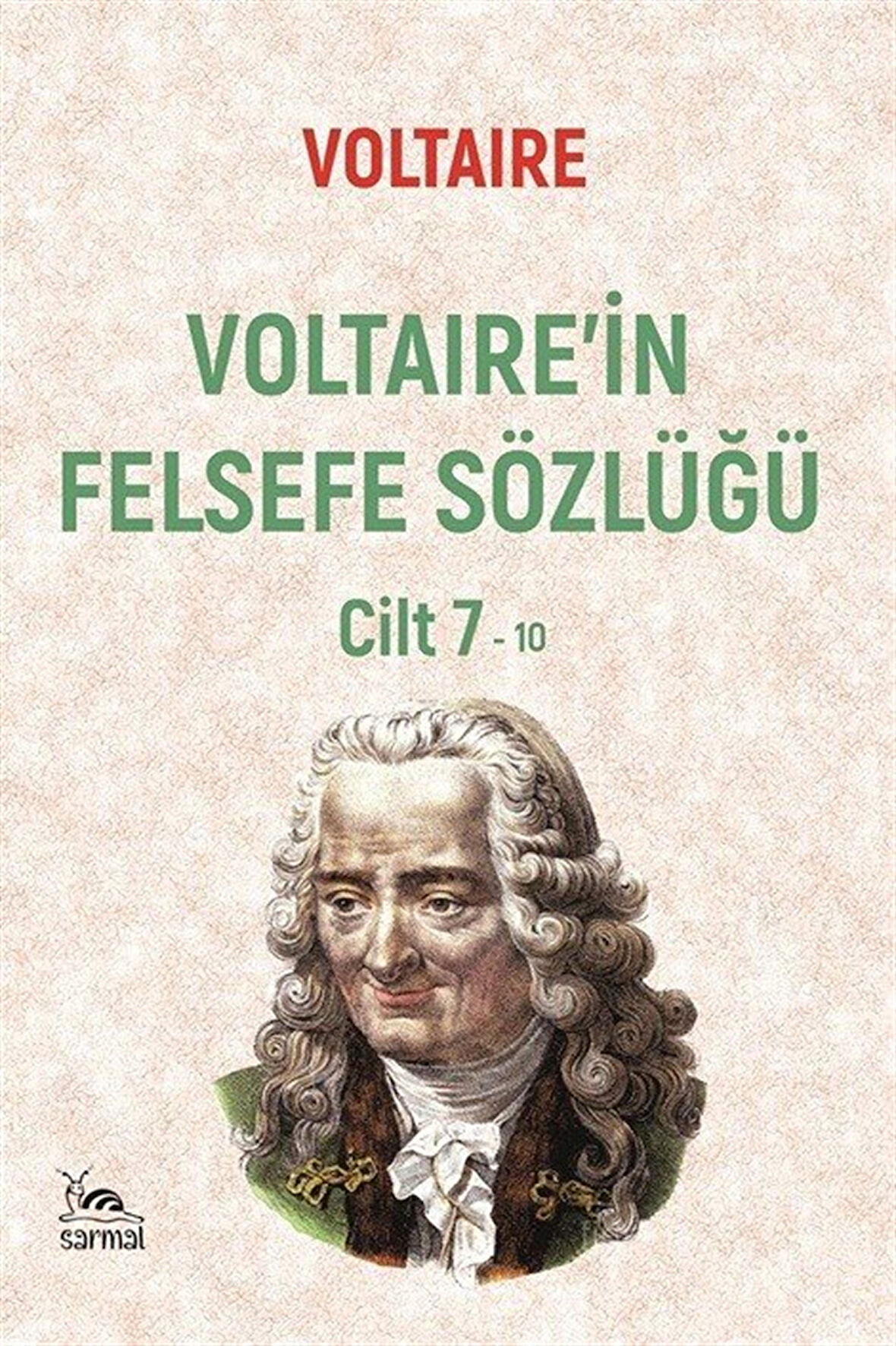 Voltaire'in Felsefe Sözlüğü Cilt 7 / Voltaire