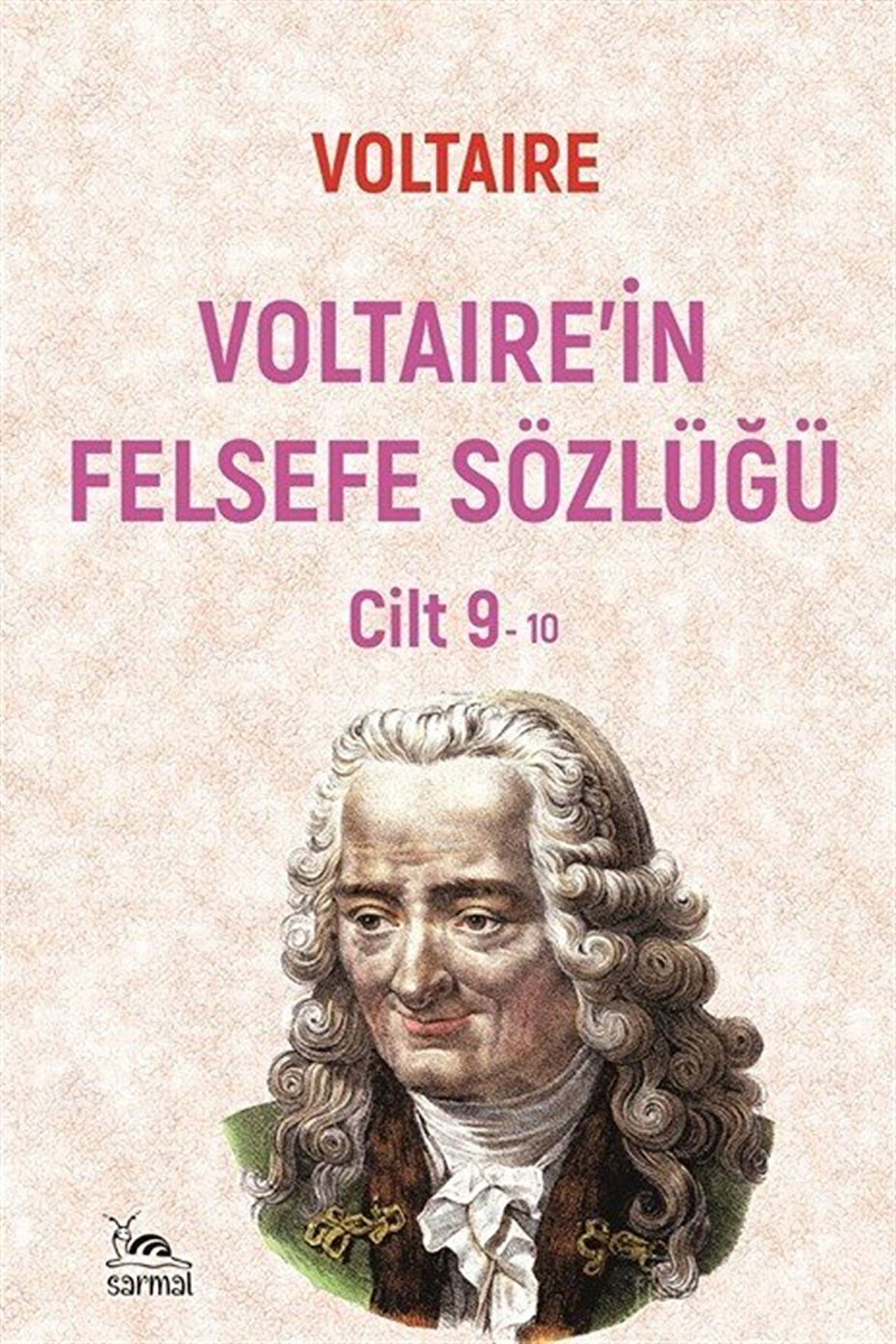 Voltaire'in Felsefe Sözlüğü Cilt 9 / Voltaire