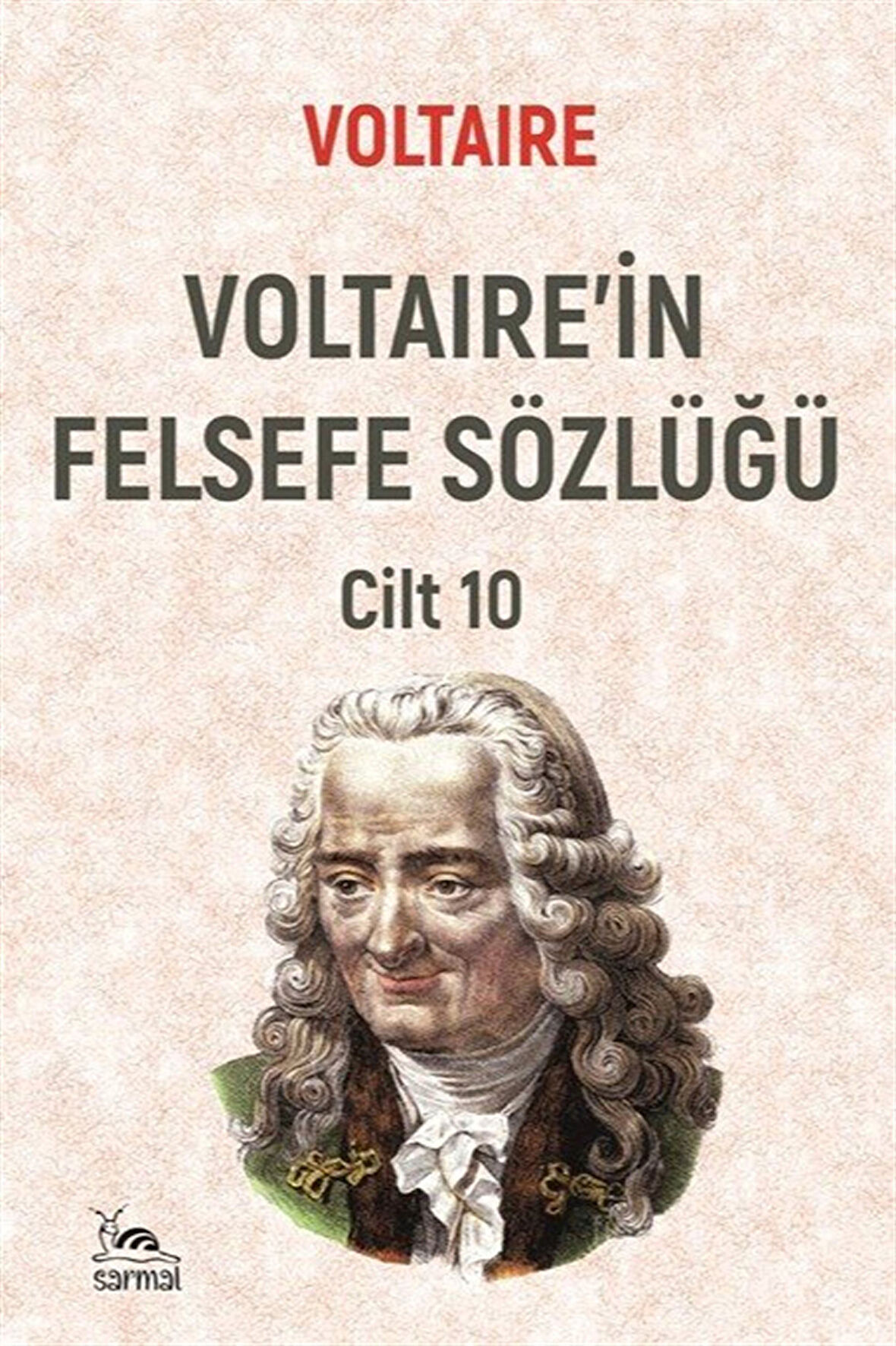 Voltaire'in Felsefe Sözlüğü Cilt 10 / Voltaire