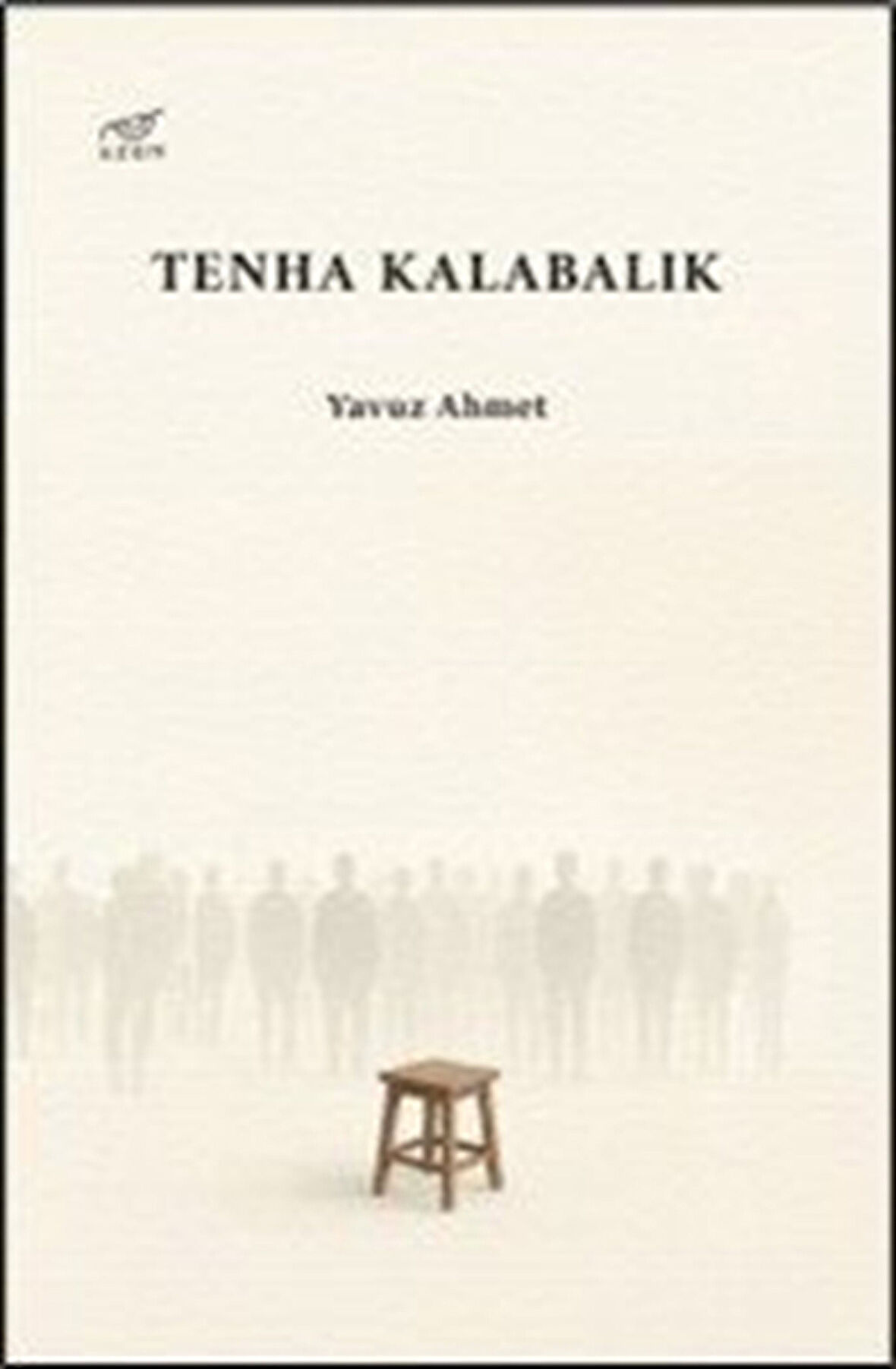 Tenha Kalabalık / Yavuz Ahmet