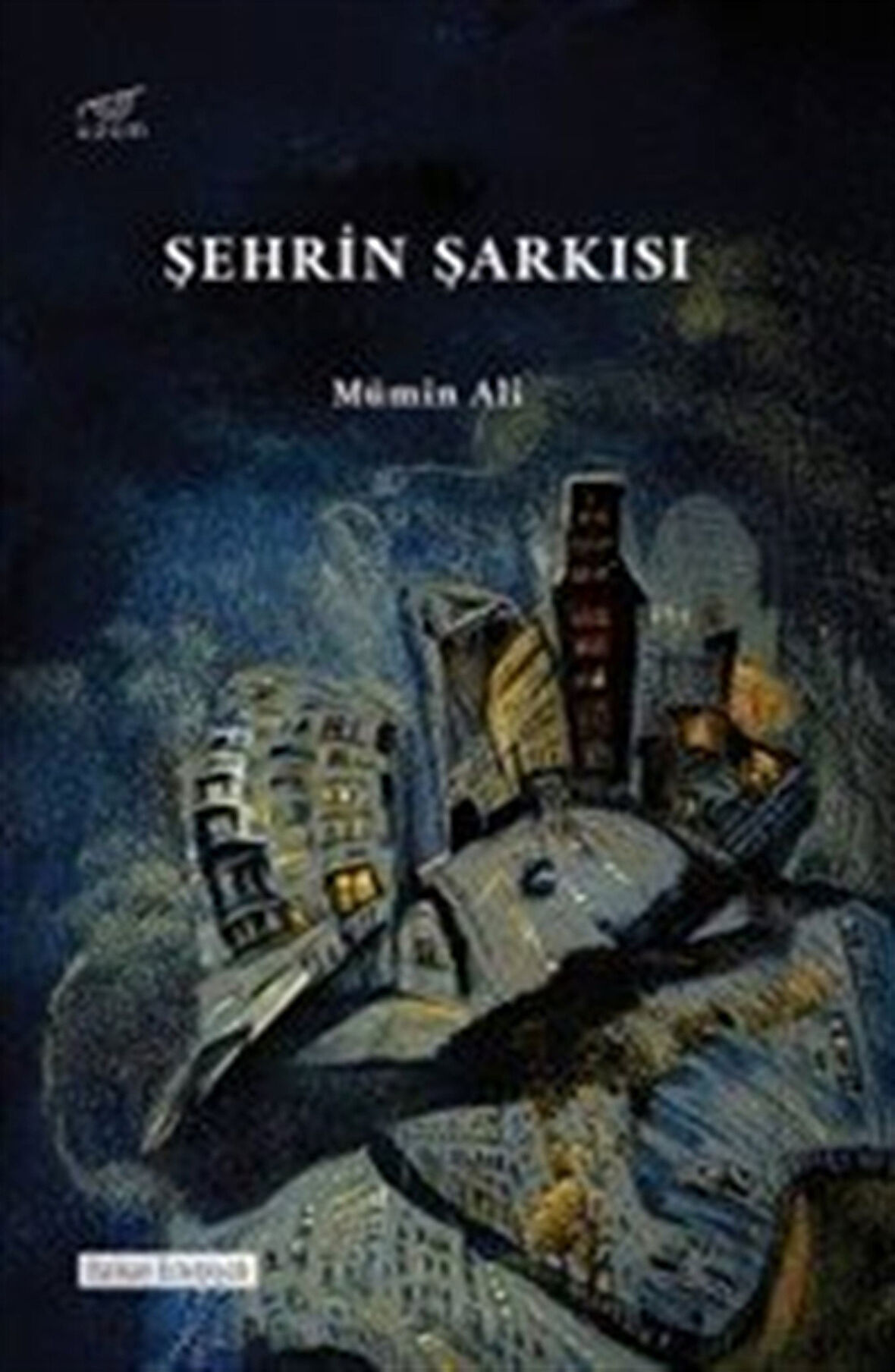 Şehrin Şarkısı / Mümin Ali