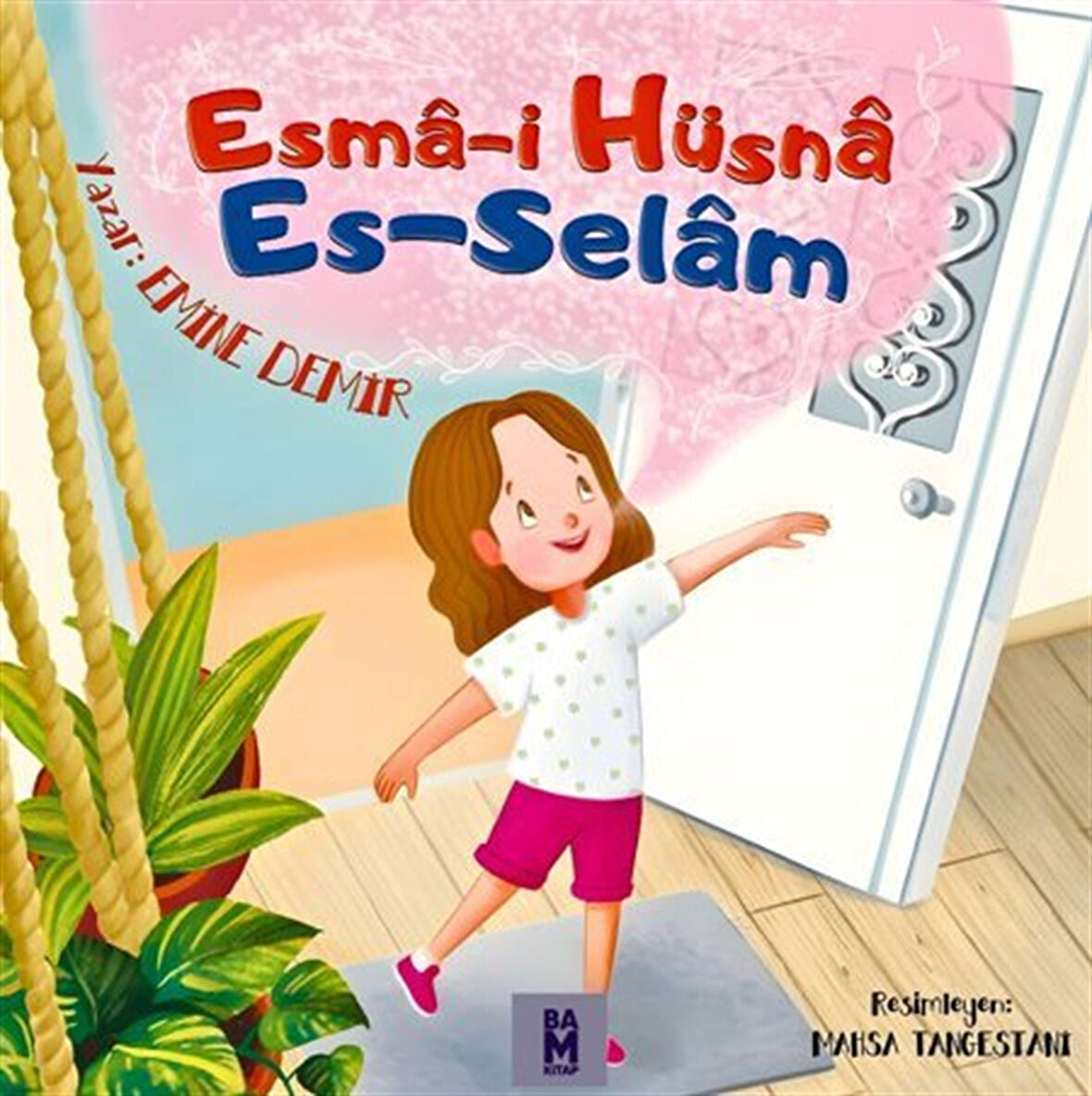Esma-i Hüsna Es-Selam / Emine Demir