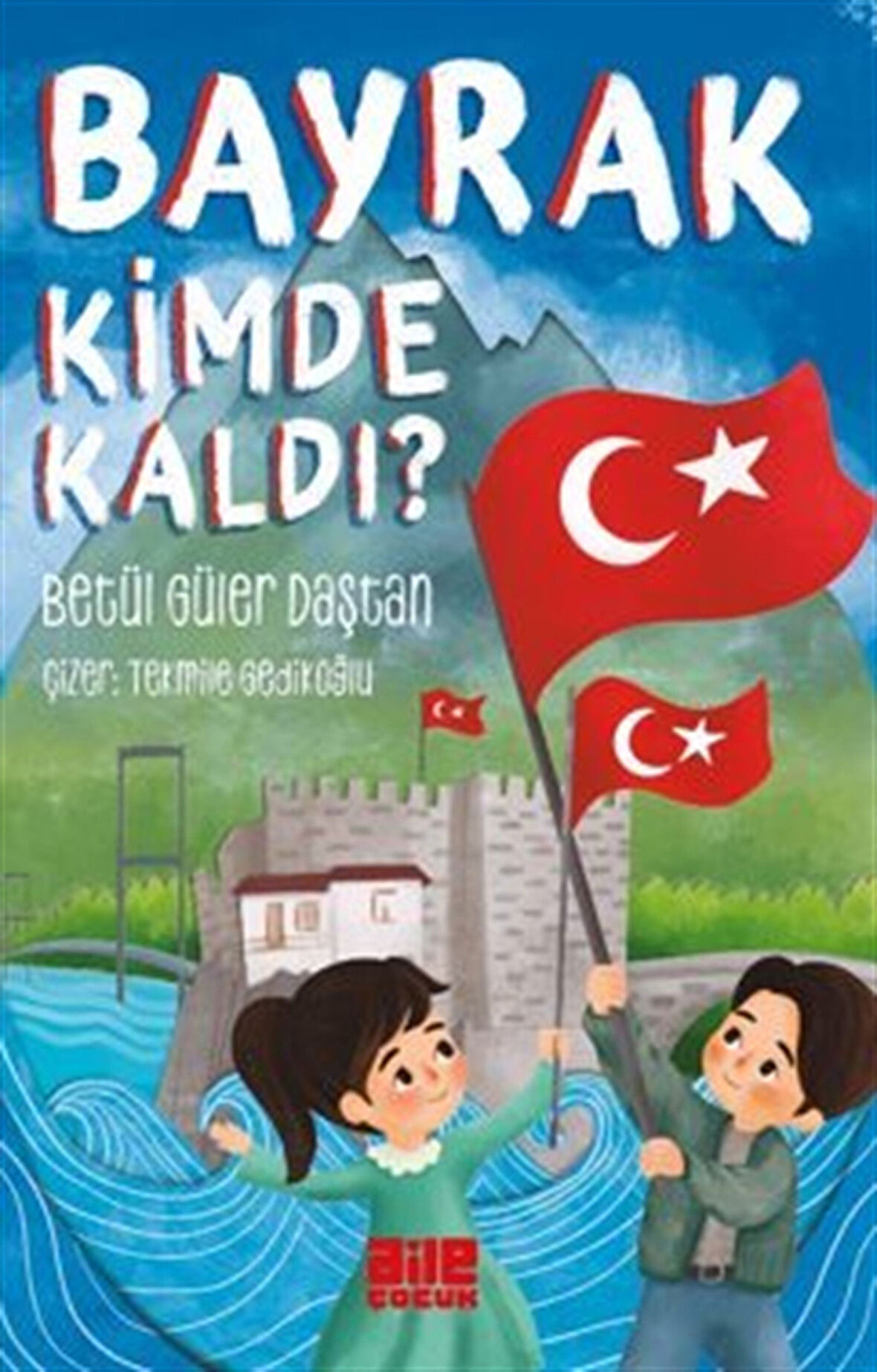 Bayrak Kimde Kaldı? / Betül Güler Daştan
