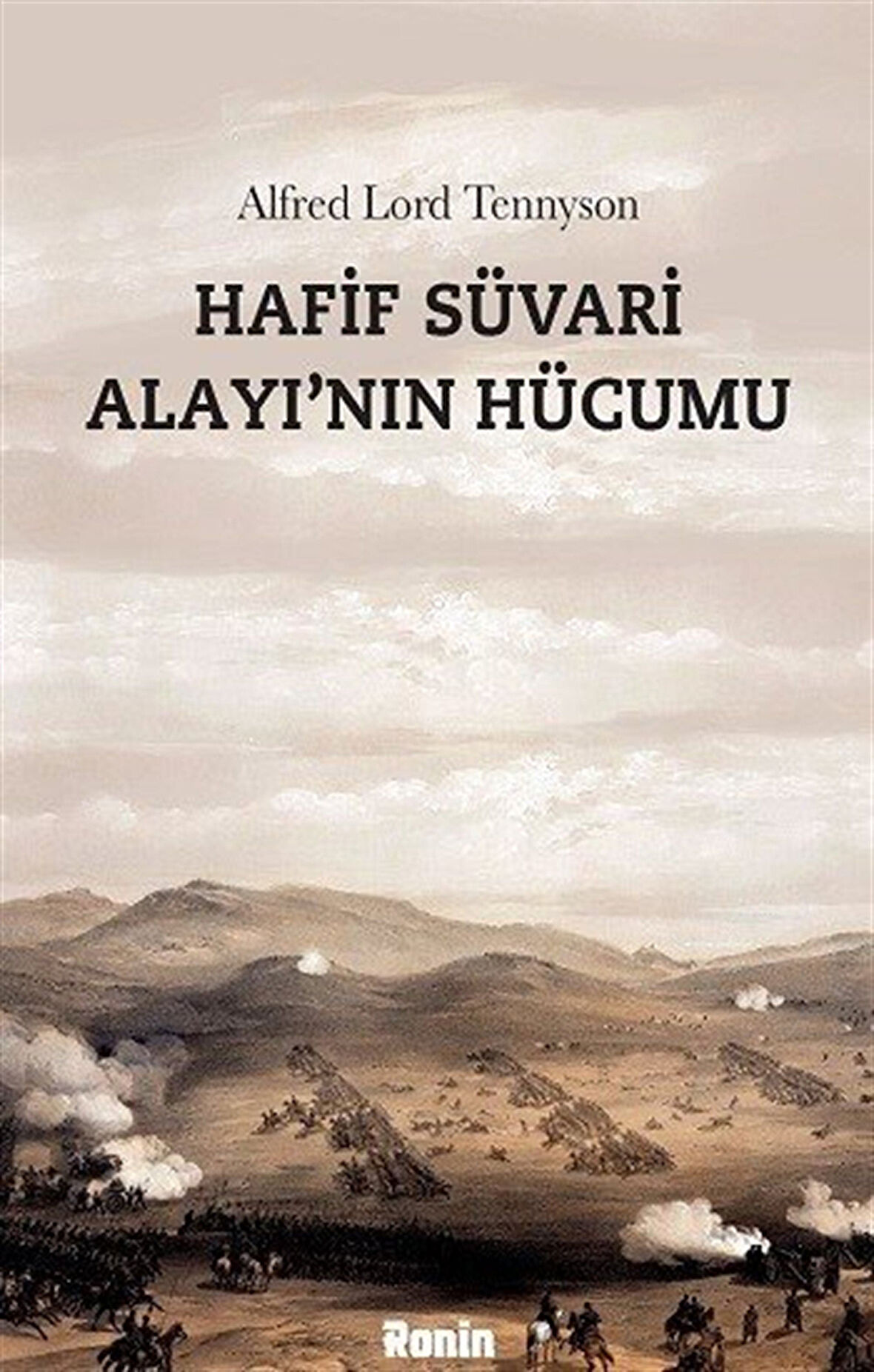 Hafif Süvari Alayı'nın Hücumu / Alfred Lord Tennyson