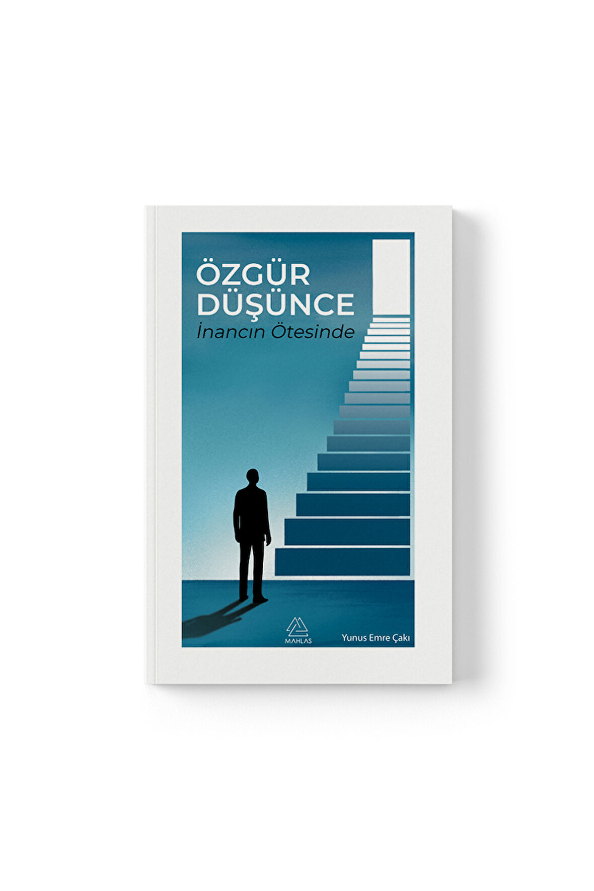 Yunus Emre Çakı -  Özgür Düşünce: İnancın Ötesinde