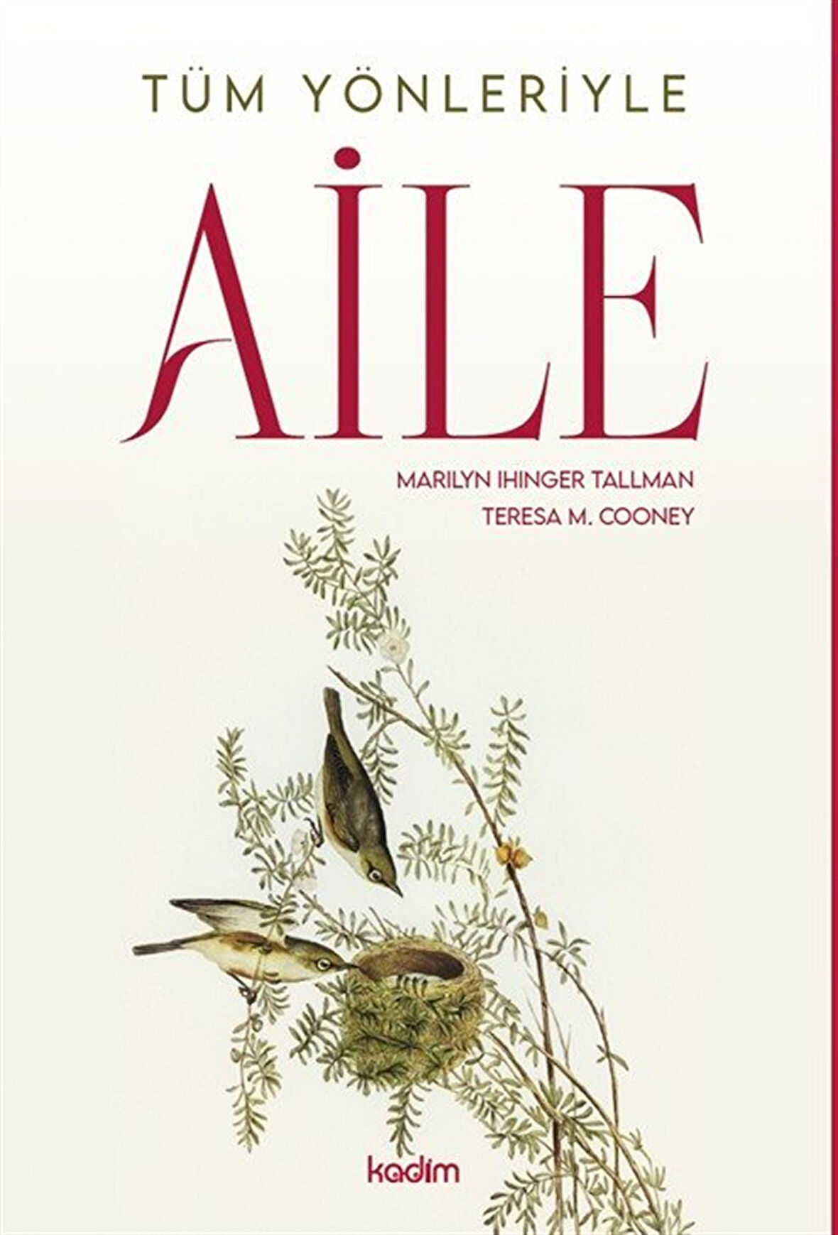 Tüm Yönleriyle Aile / Marilyn Ihinger Tallman