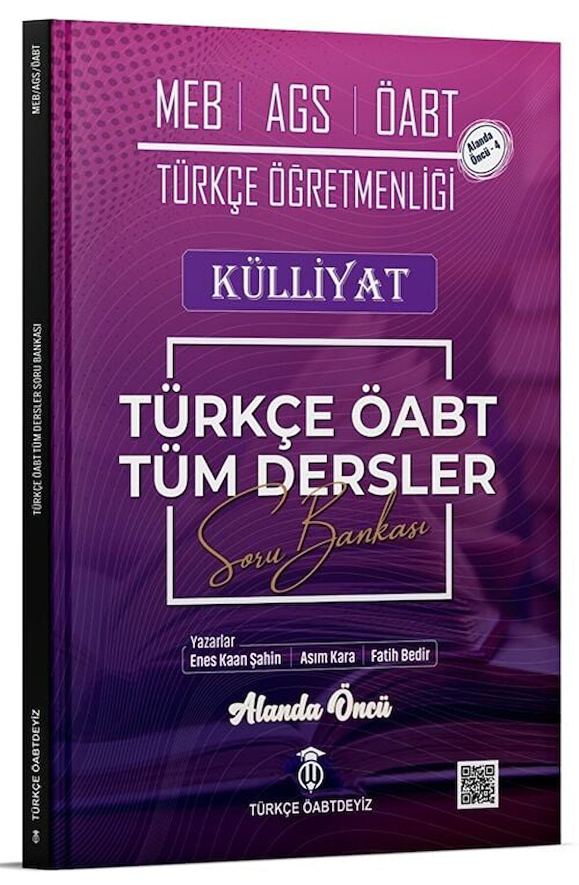 Türkçe ÖABTDEYİZ ÖABT MEB-AGS Türkçe Tüm Dersler Külliyat Soru Bankası Çözümlü - Enes Kaan Şahin, Asım Kara, Fatih Bedir Türkçe ÖABTDEYİZ
