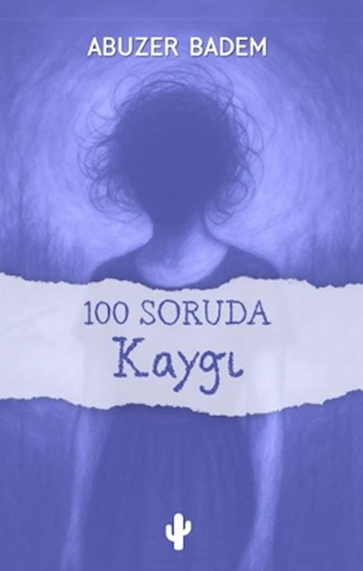 100 Soruda Kaygı