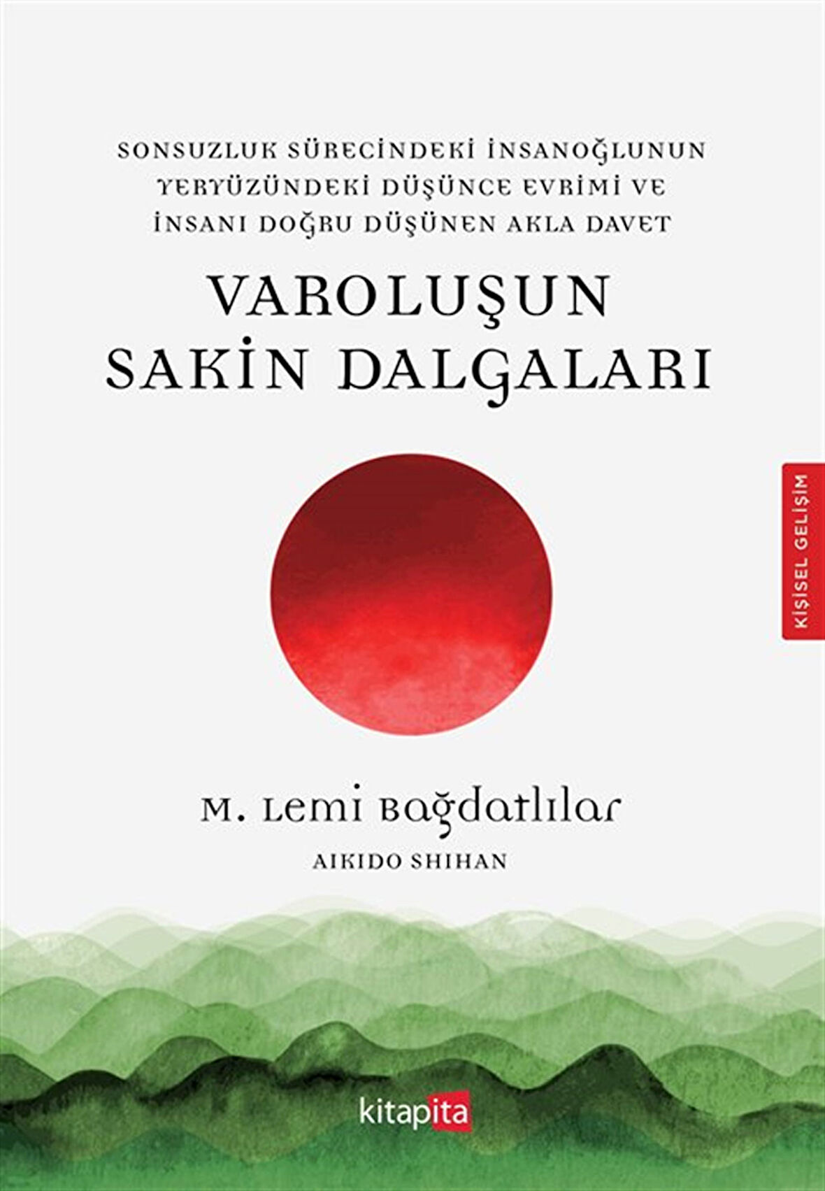 Varoluşu Sakin Dalgaları / Mehmet Lemi Bağdatlılar