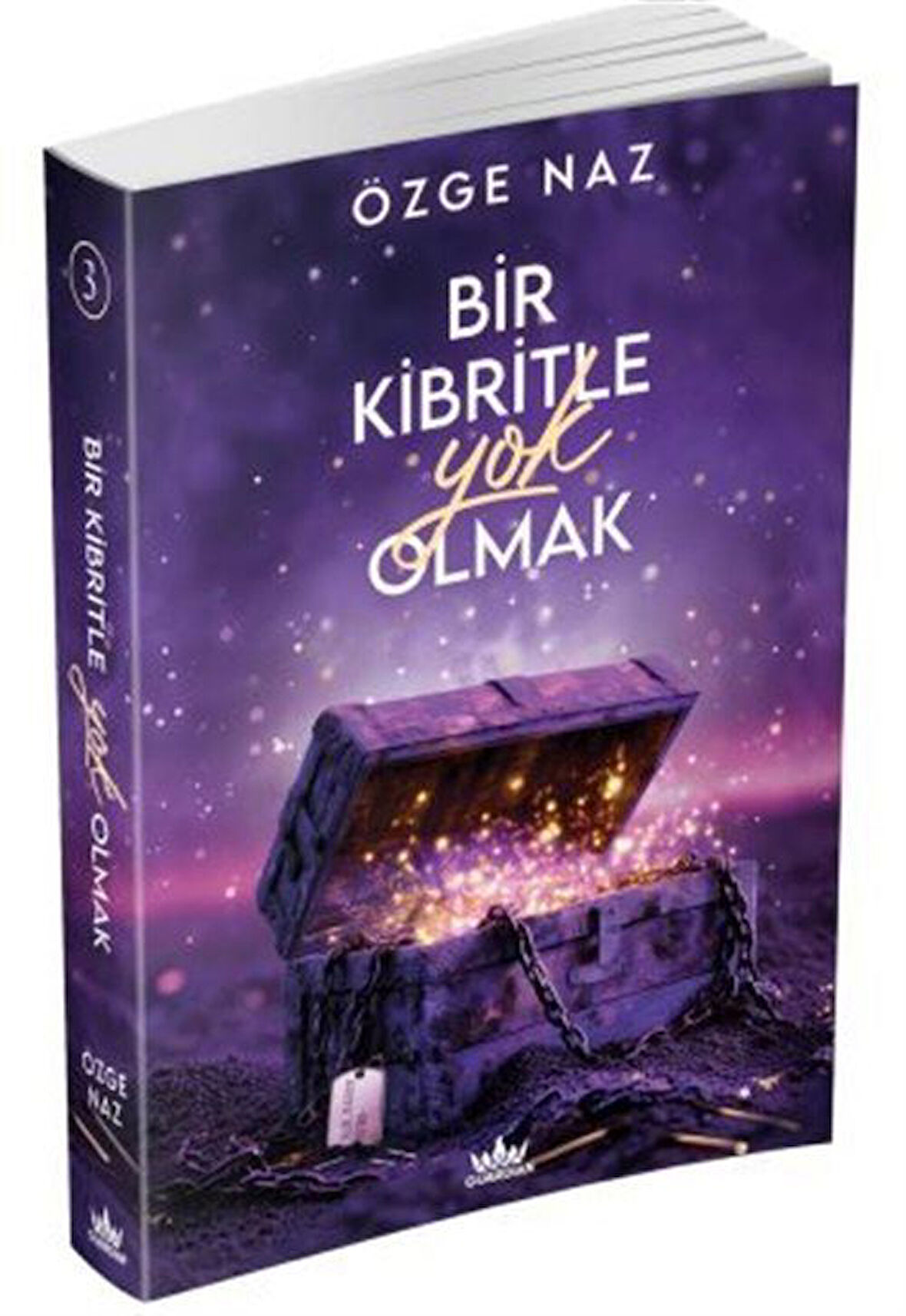 Bir Kibritle Yok Olmak 3 Ciltsiz / Özge Naz