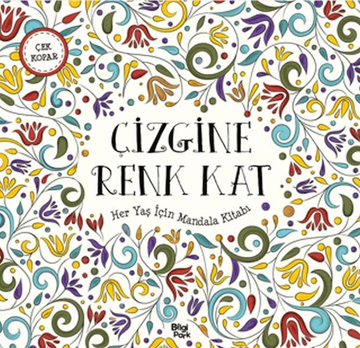 Çizgine Renk Kat - Her Yaş İçin Mandala