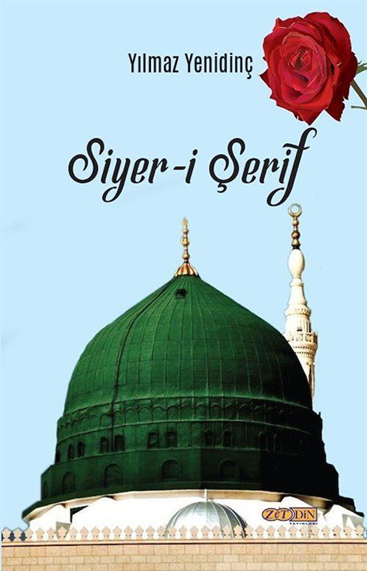 Siyer-i Şerif / Yılmaz Yenidinç
