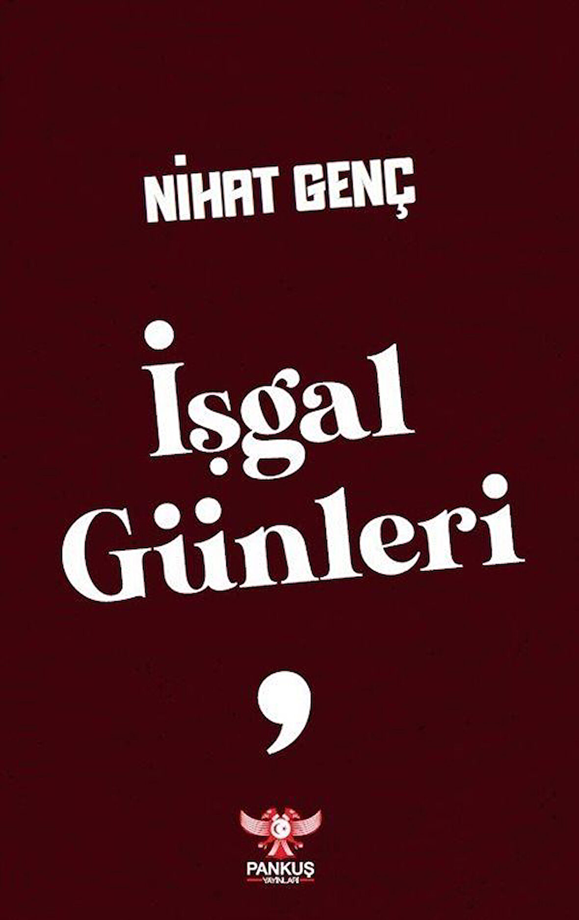 İşgal Günleri / Nihat Genç