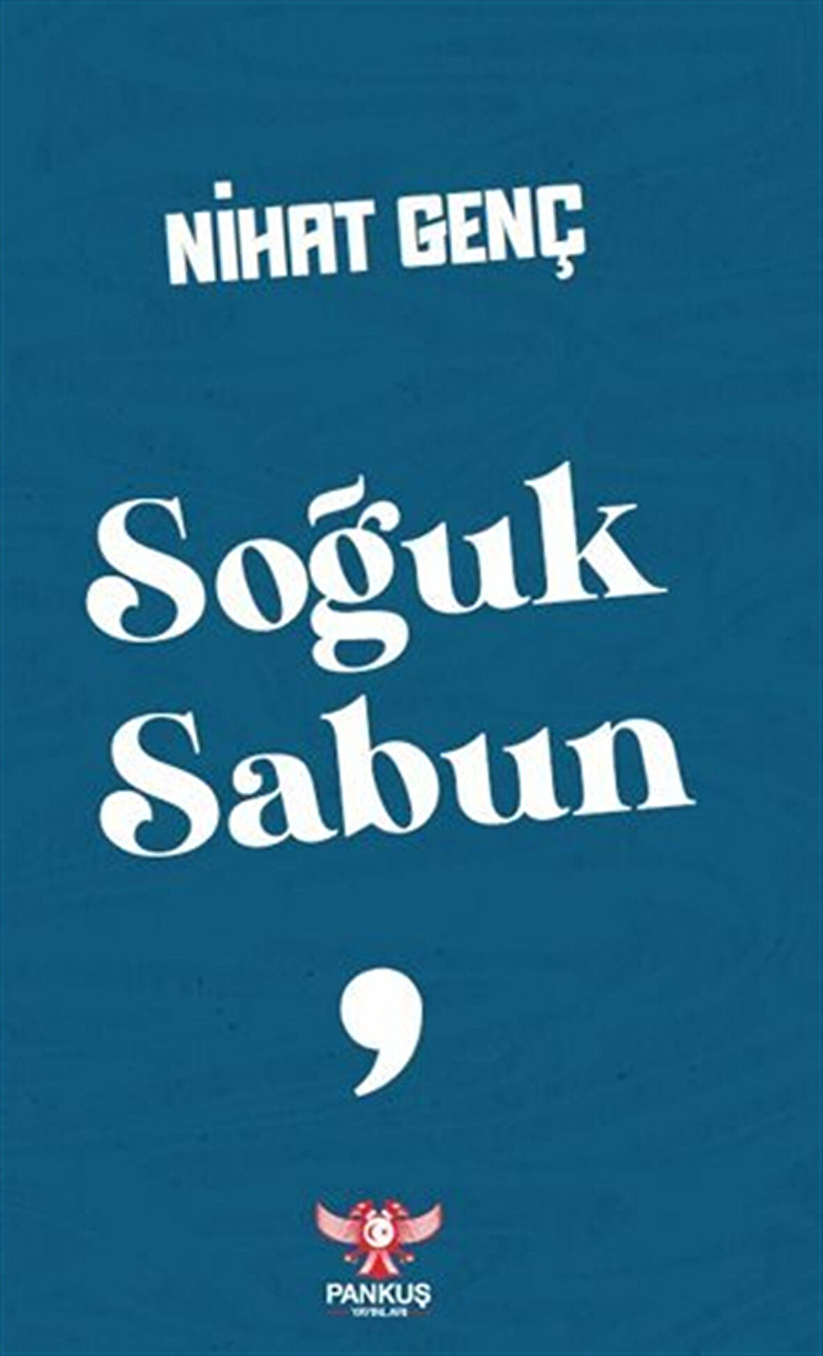 Soğuk Sabun / Nihat Genç