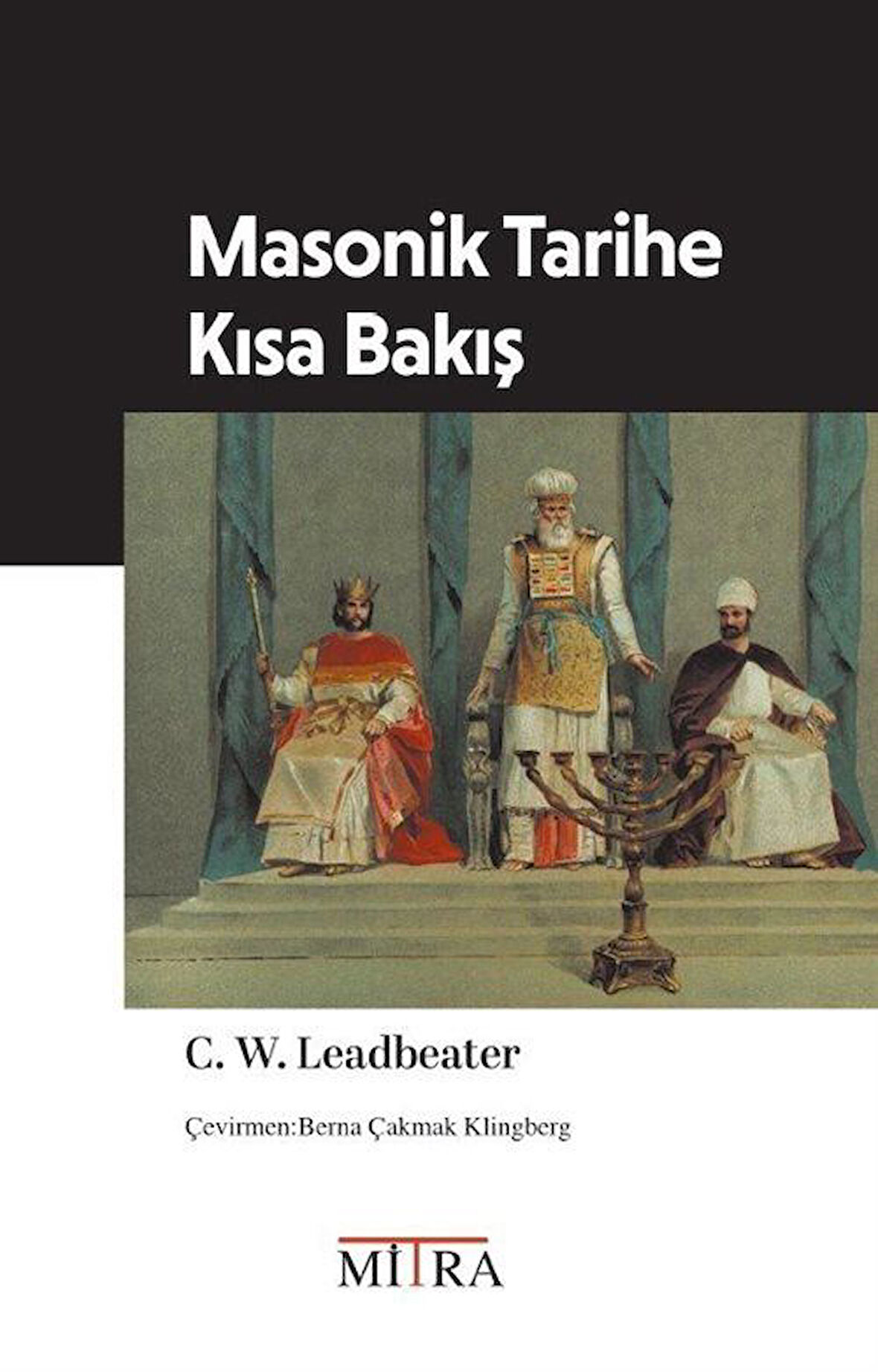 Masonik Tarihe Kısa Bakış / C. W. Leadbeater