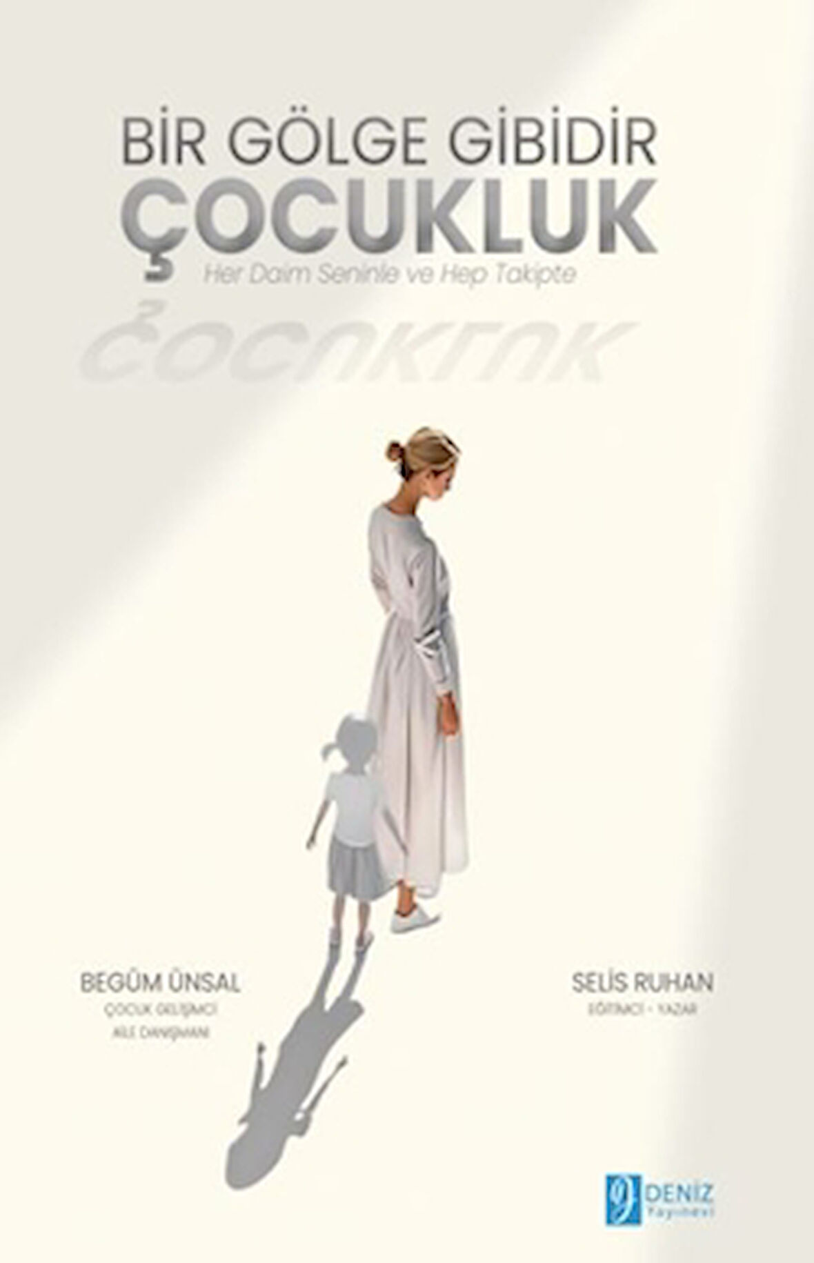 Bir Gölge Gibidir Çocukluk