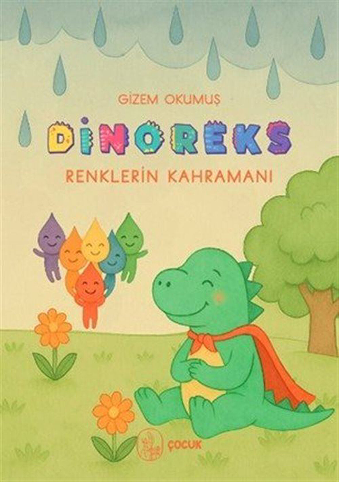Dinoreks Renklerin Kahramanı / Gizem Okumuş