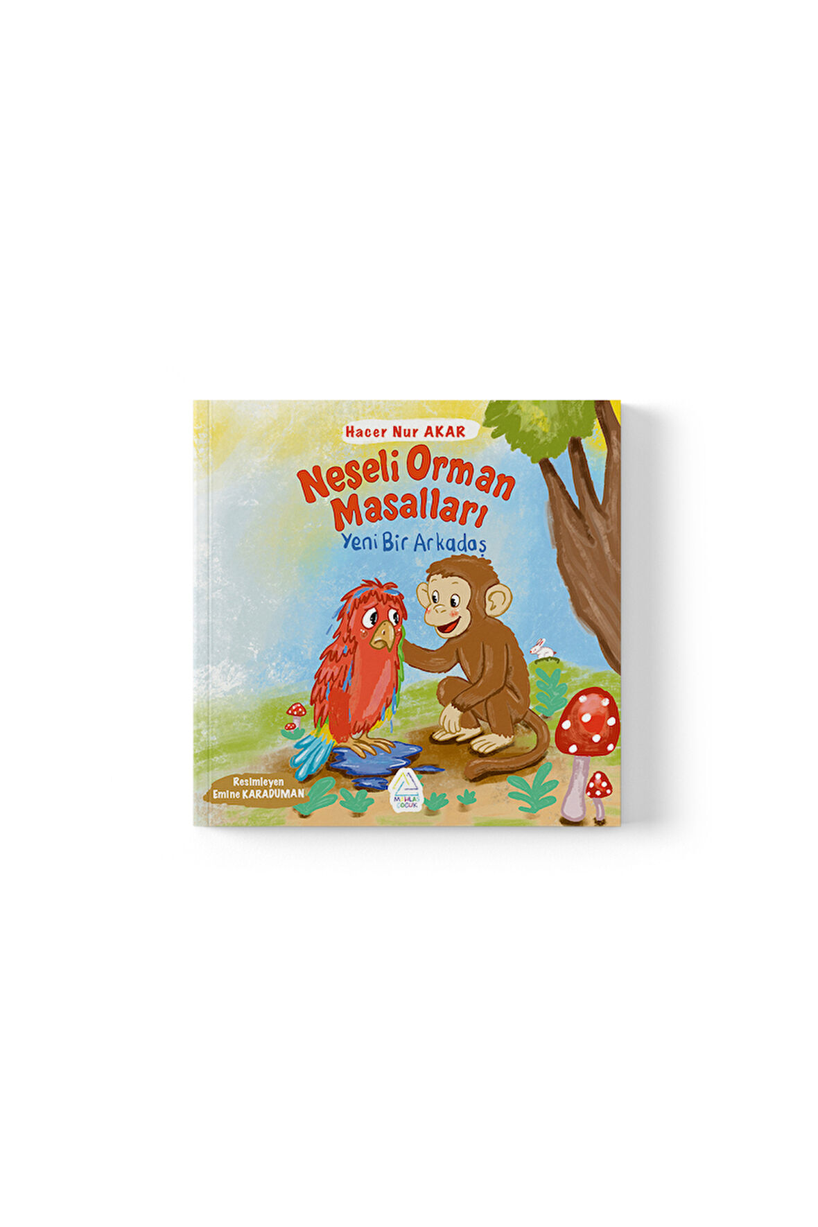 Hacer Nur Akar - Neşeli Orman Masalları Yeni Bir Arkadaş