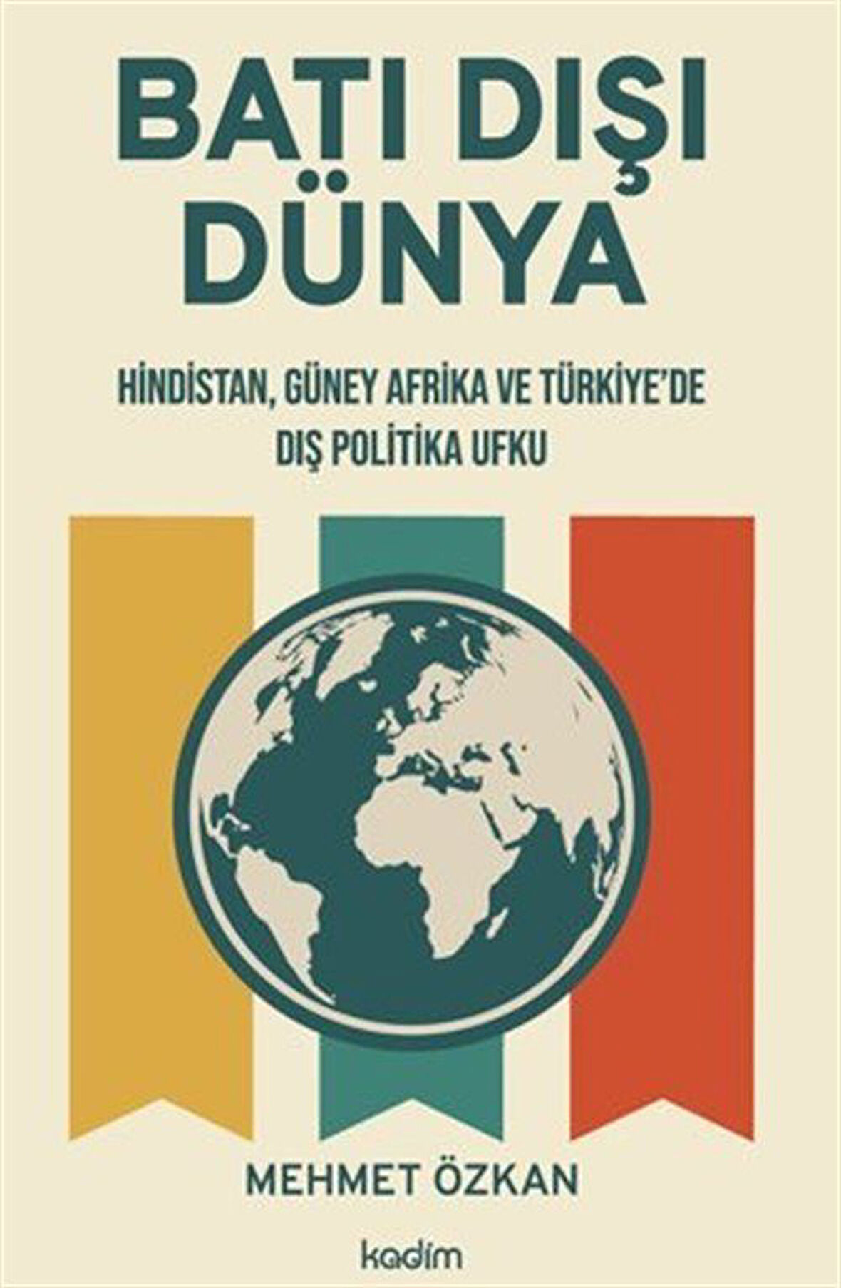 Batı Dışı Dünya / Mehmet Özkan