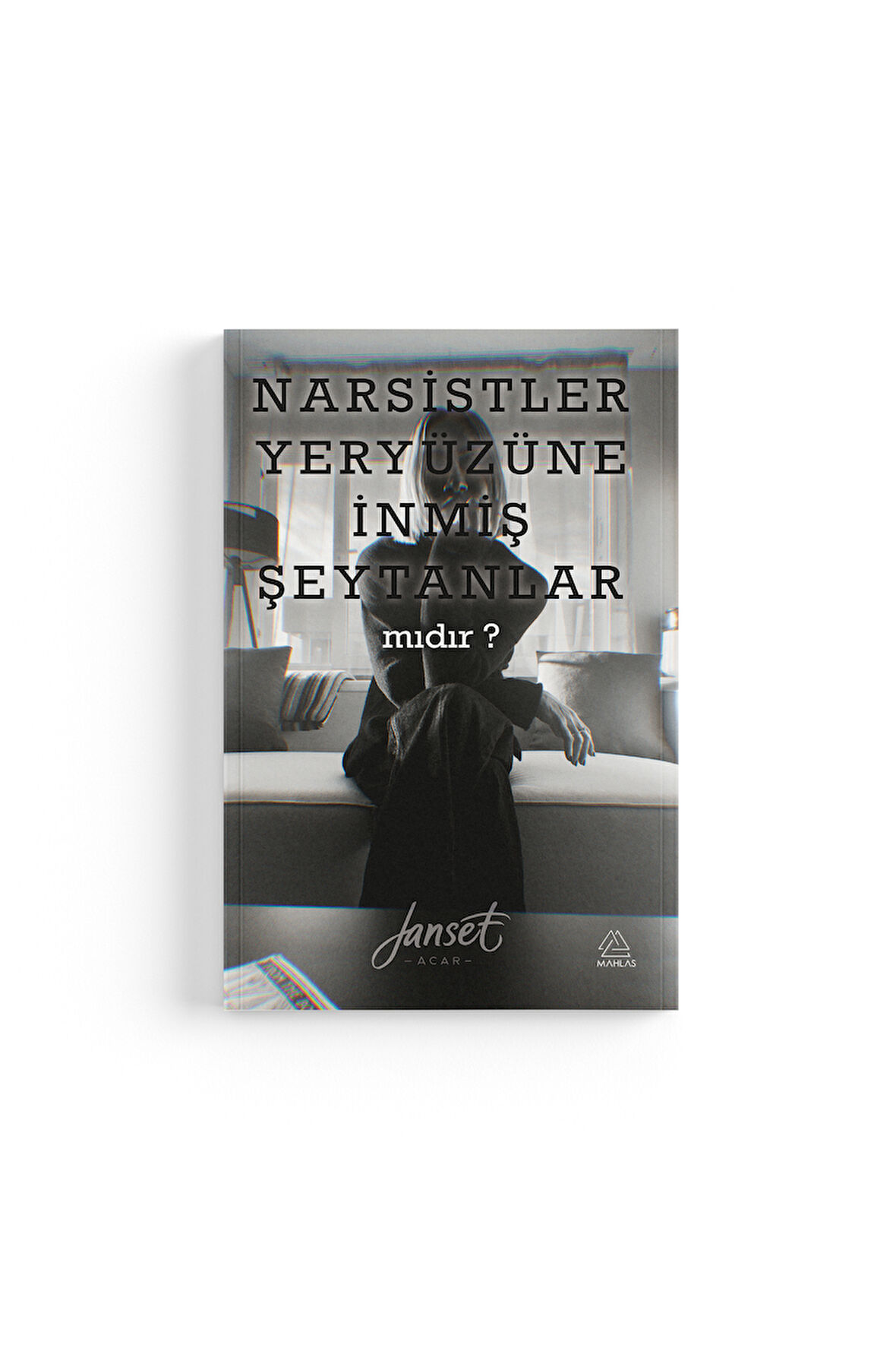 Janset Acar - Narsistler Yeryüzüne İnmiş Şeytanlar mıdır?