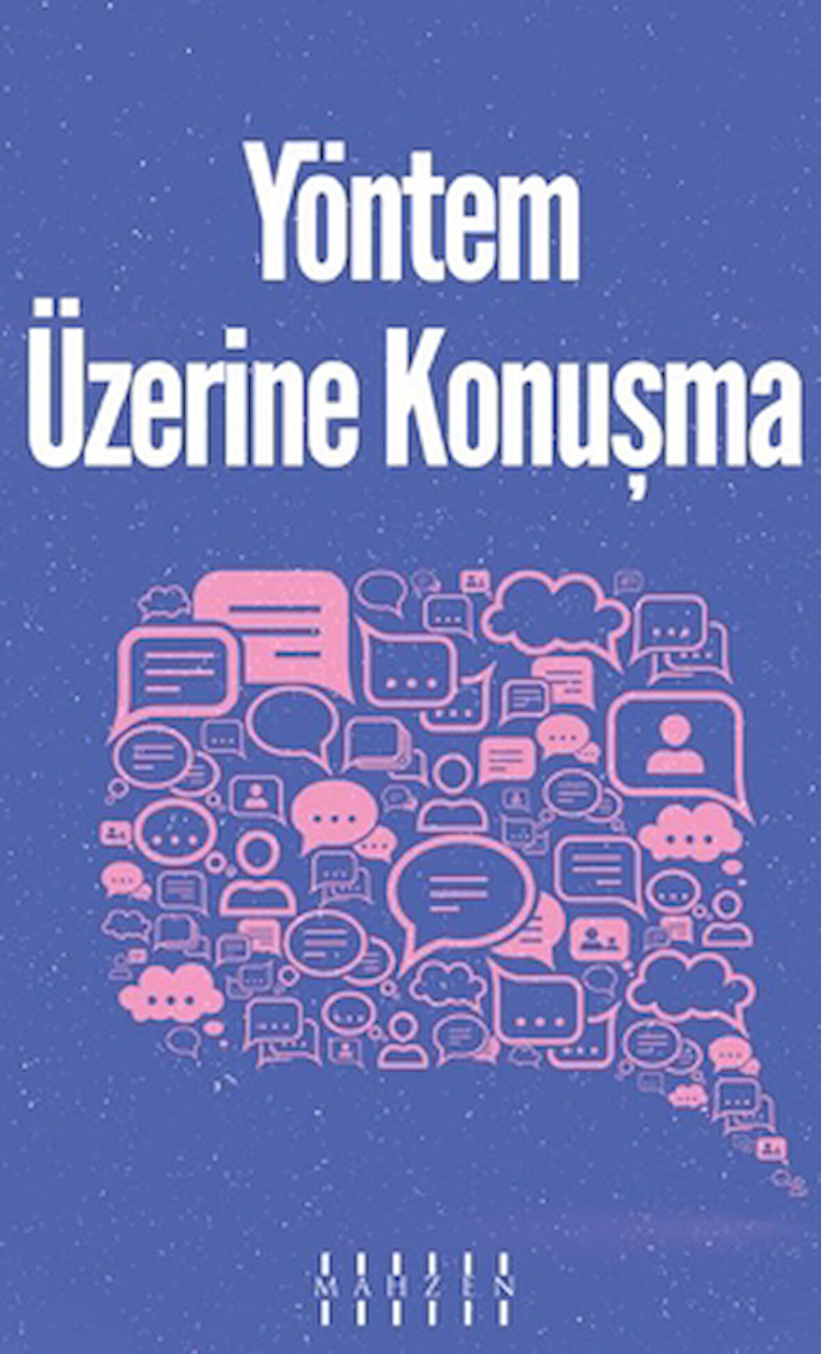 Yöntem Üzerine Konuşma