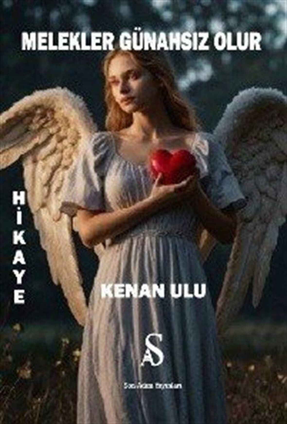 Melekler Günahsız Olur / Kenan Ulu