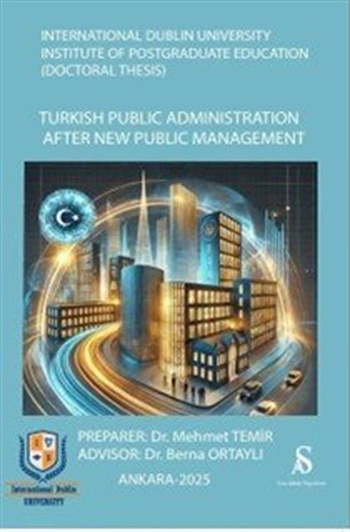 International Dublin University Instıtute Postgraduate Education (Docyoral Thesis) / Dr. Mehmet Temir