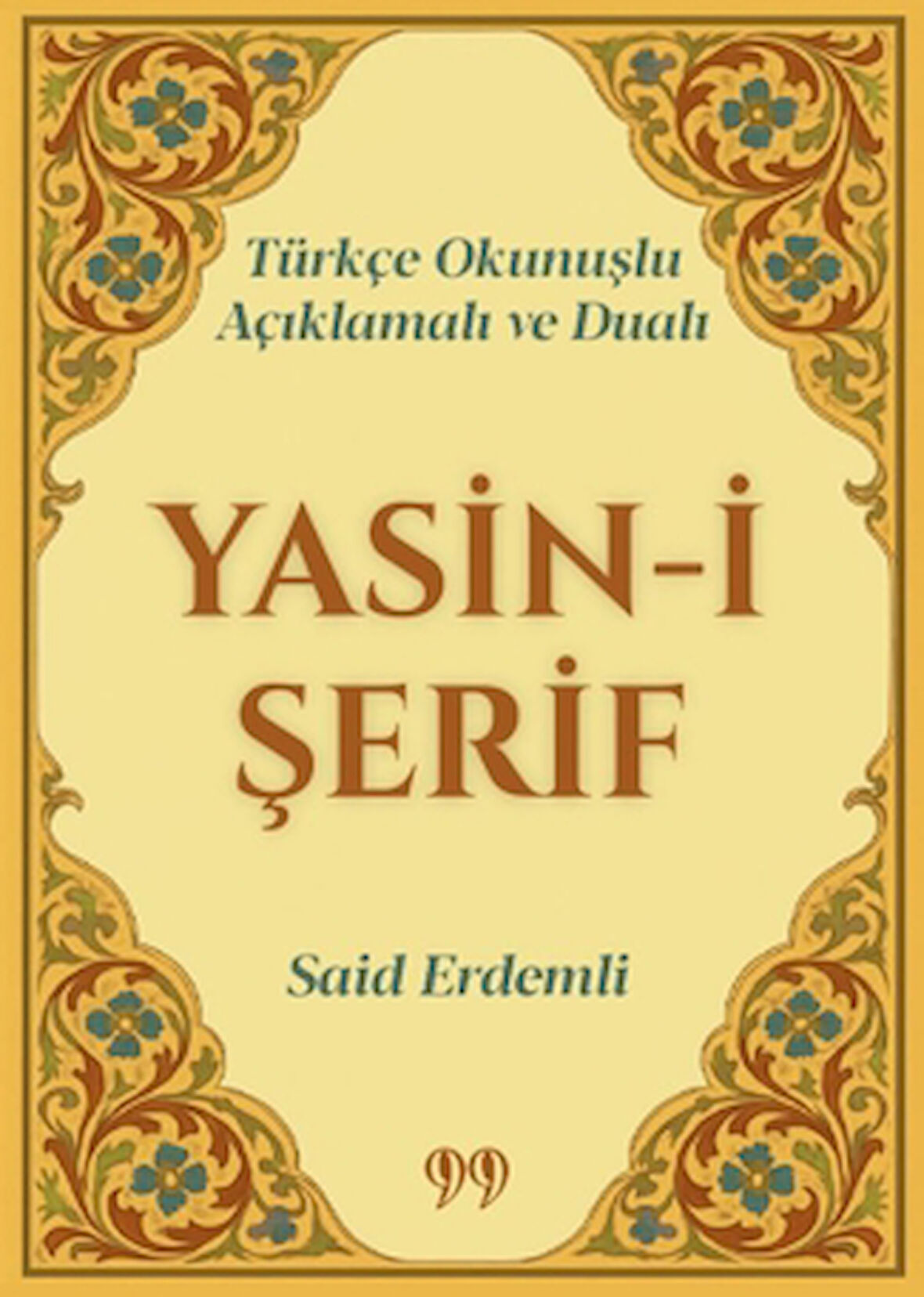 Türkçe Okunuşlu, Açıklamalı ve Dualı Yasin-i Şerif