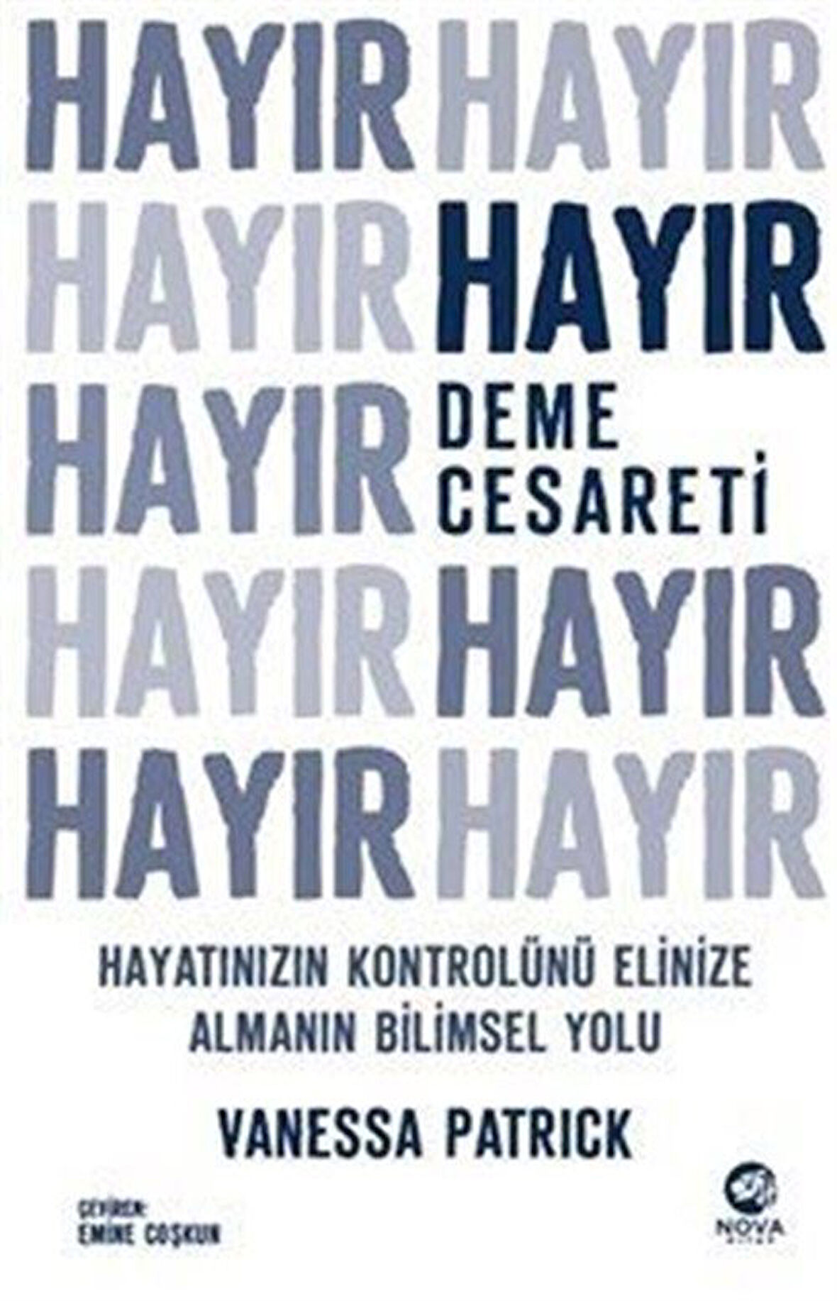 Hayır Deme Cesareti / Vanessa Patrick