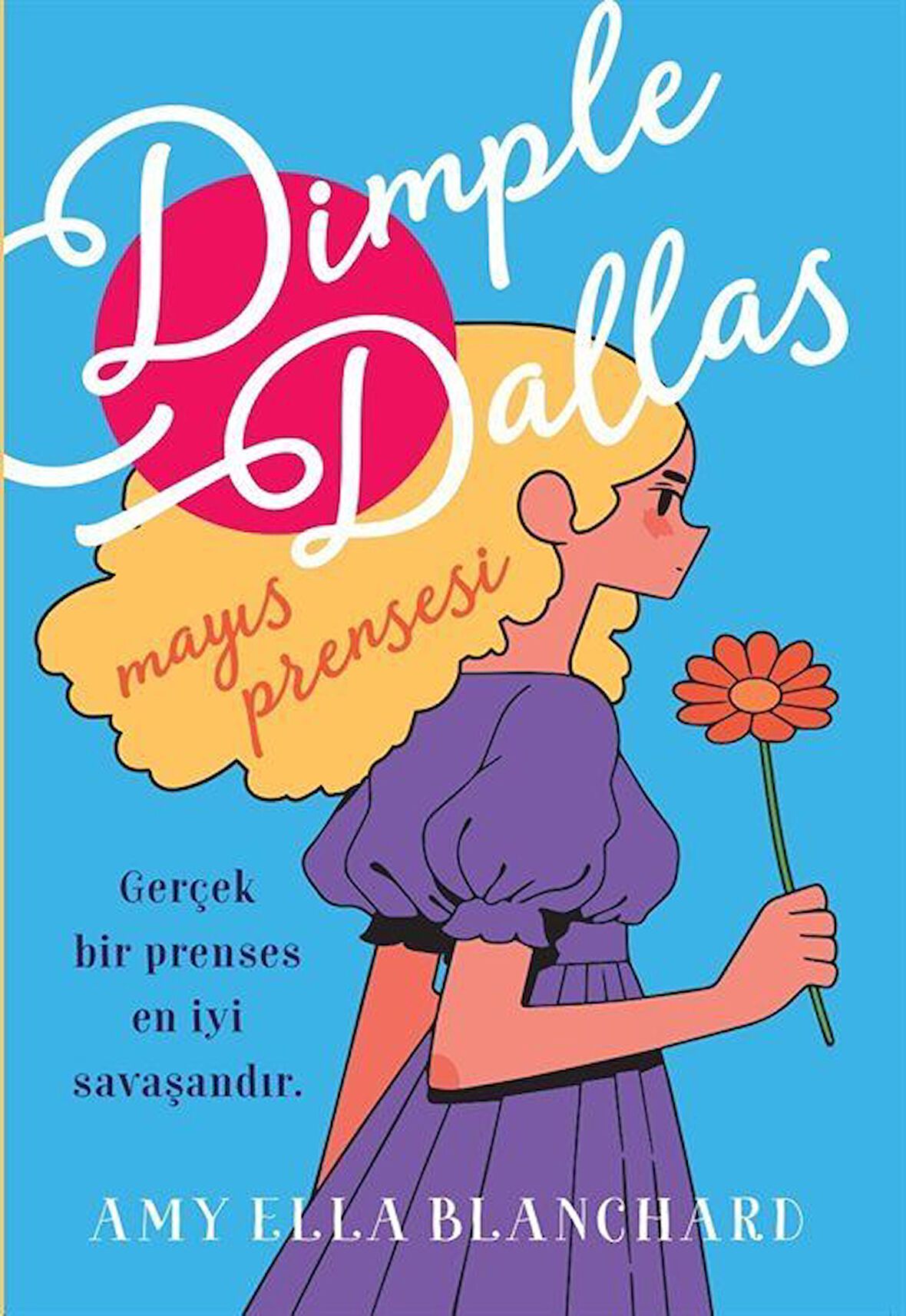 Dimple Dallas & Mayıs Prensesi / Amy Ella Blanchard