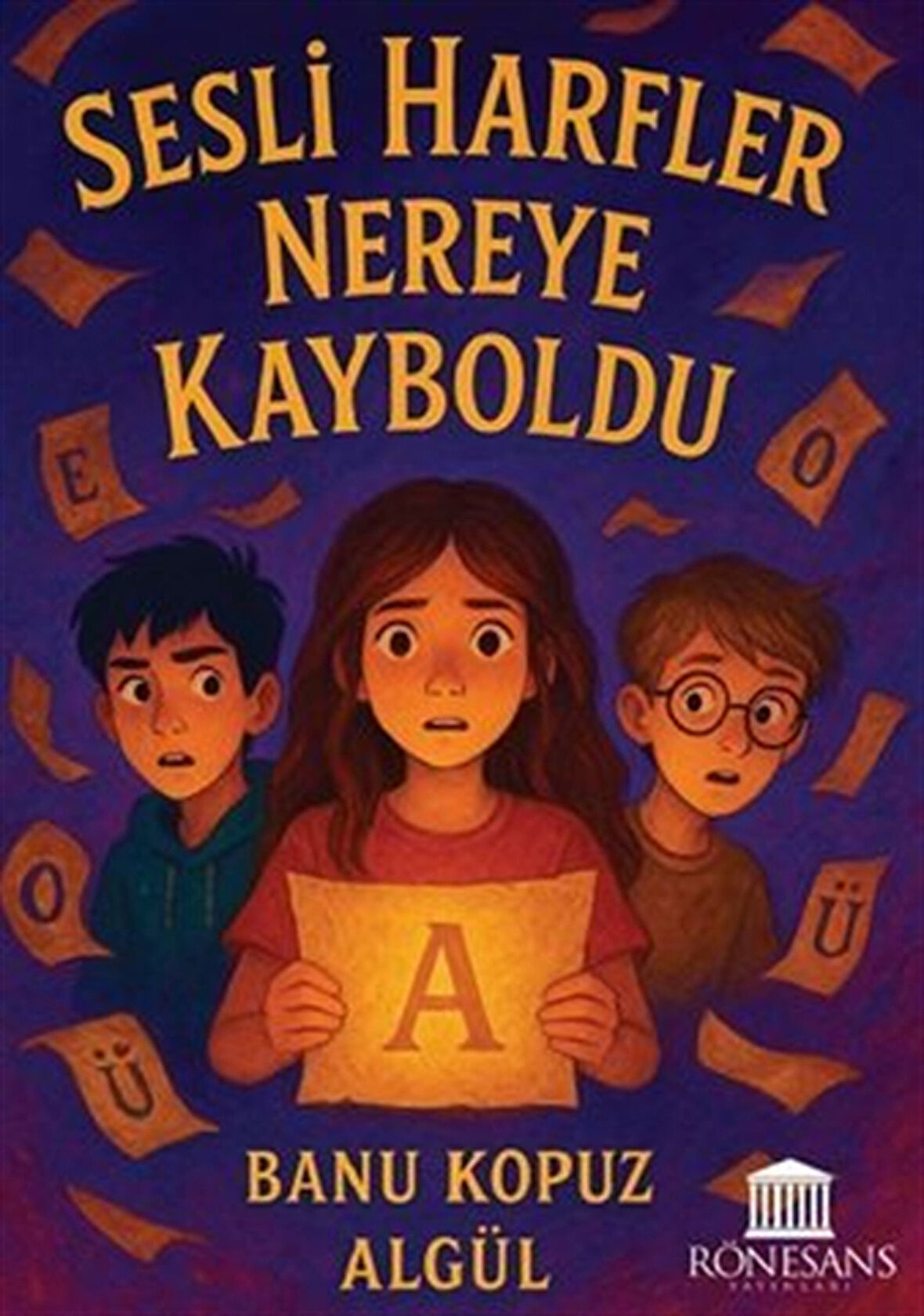 Sesli Harfler Nereye Kayboldu / Banu Kopuz Algül