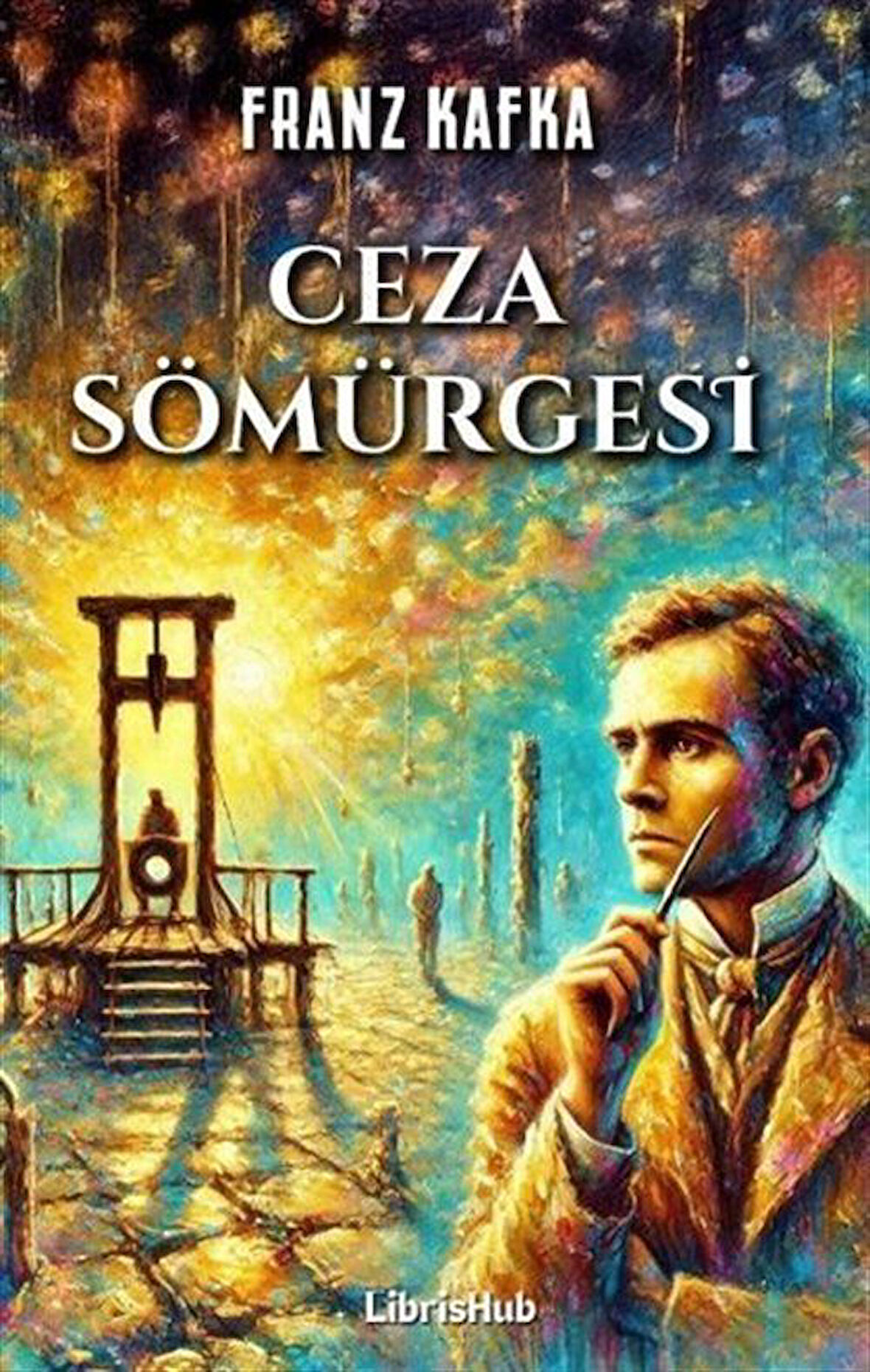Ceza Sömürgesi / Franz Kafka