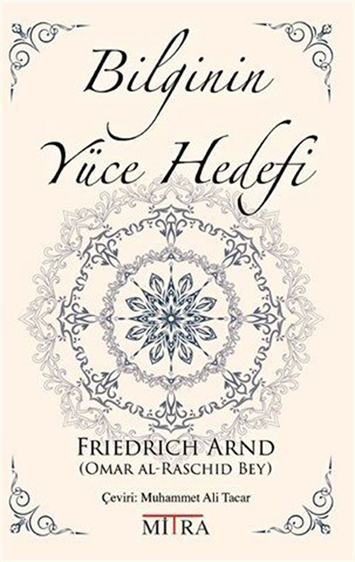 Bilginin Yüce Hedefi / Friedrich Arnd