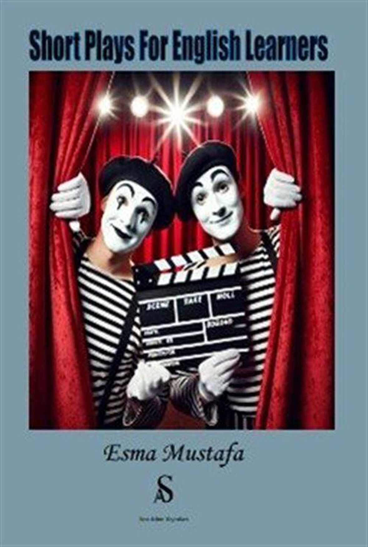 Short Plays For English Learners / Esma Mustafa