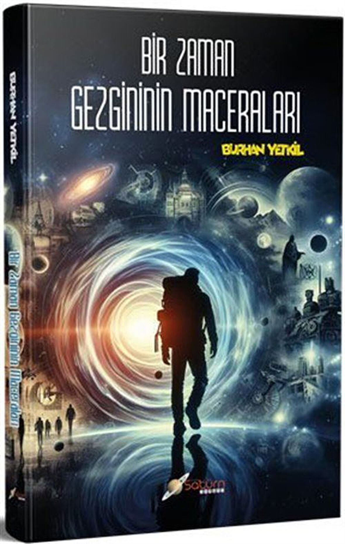 Bir Zaman Gezgininin Maceraları / Burhan Yetkil