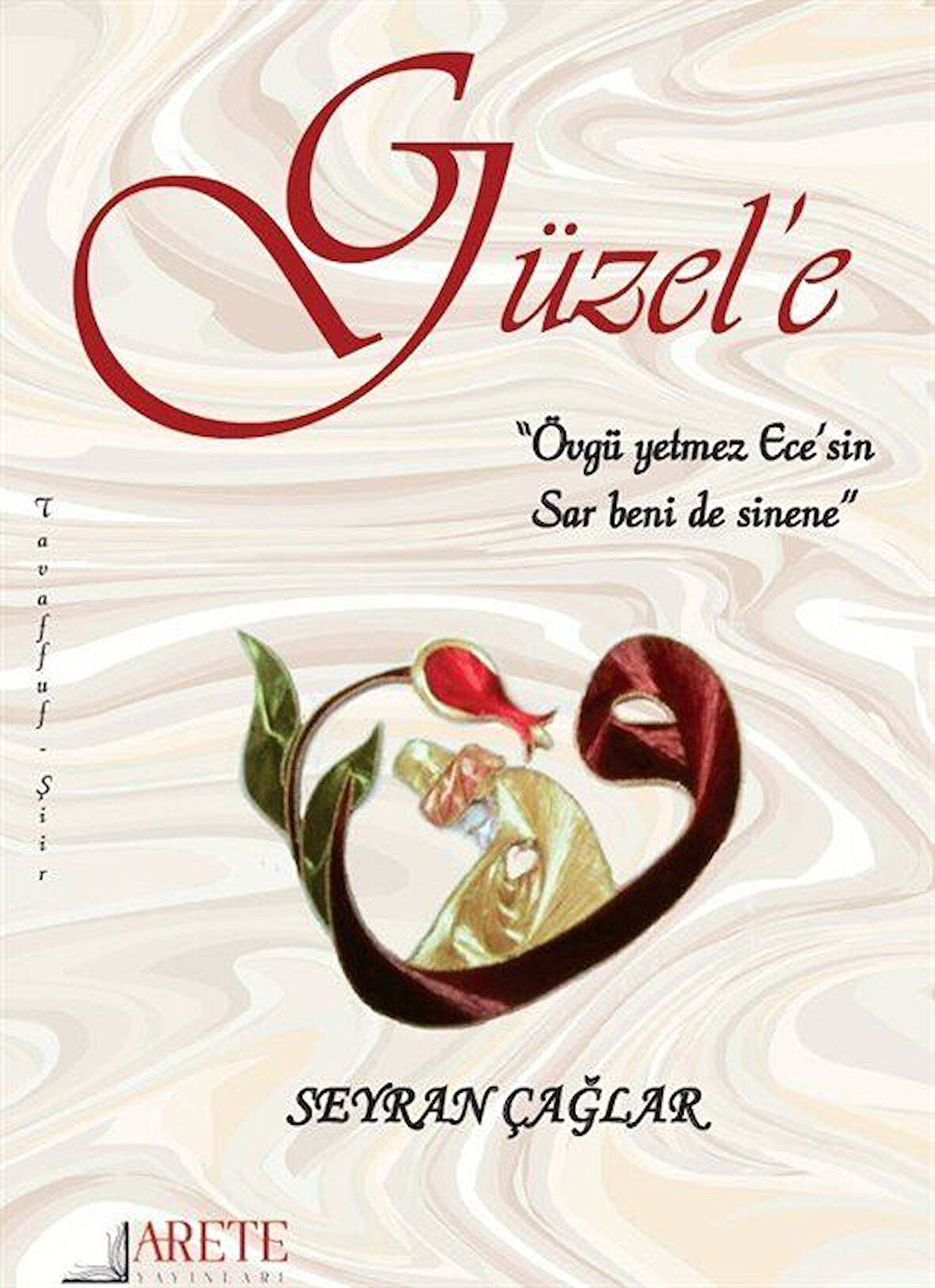 Güzel'e / Seyran Çağlar