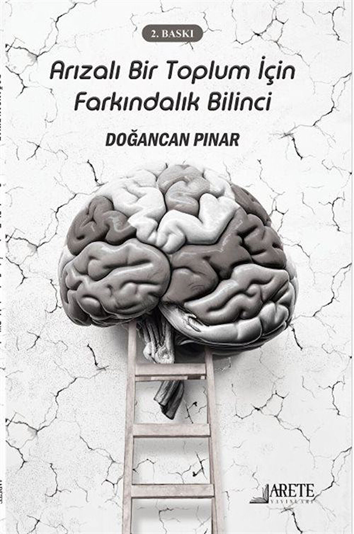 Arızalı Bir Toplum İçin Farkındalık Bilinci / Doğancan Pınar