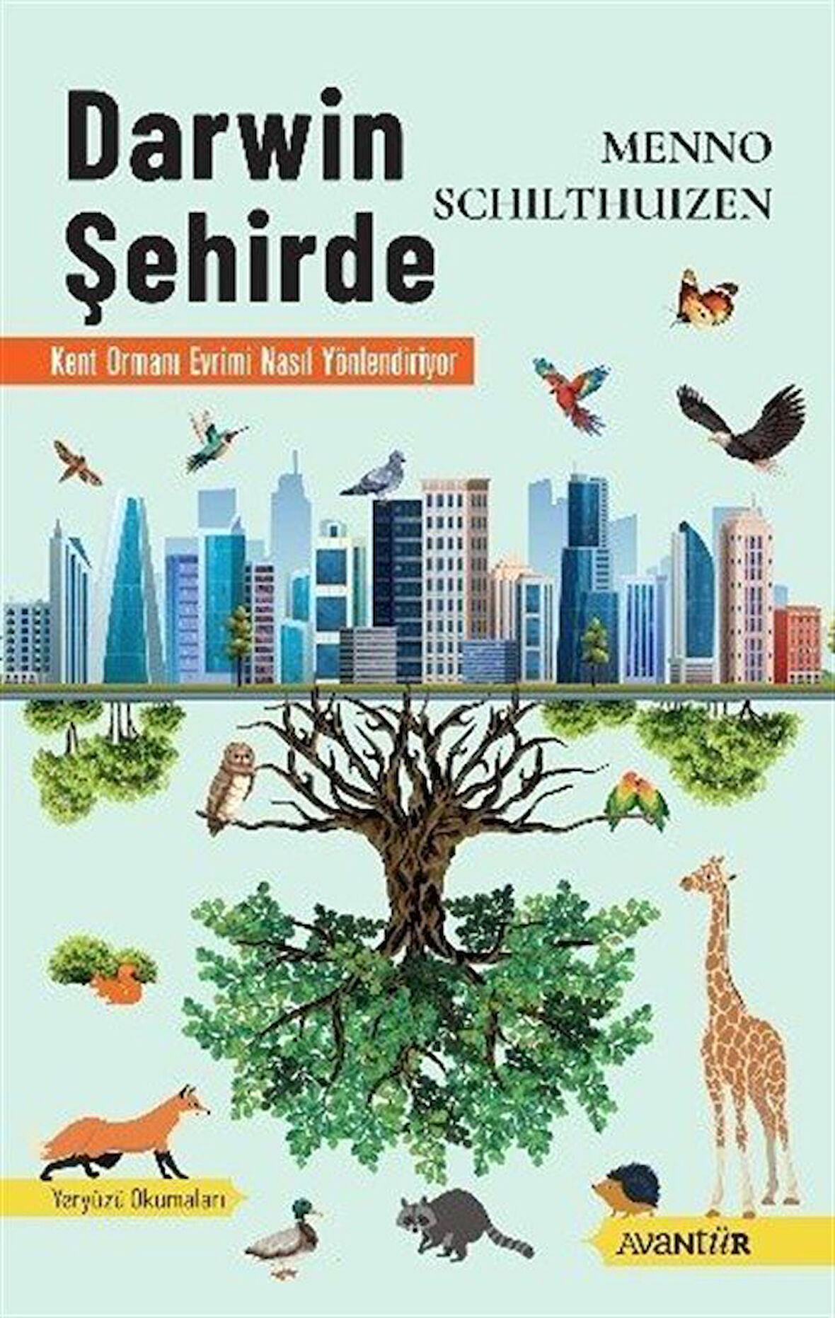 Darwin Şehirde & Kent Ormanı Evrimi Nasıl Yönlendiriyor / Menno Schilthuizen
