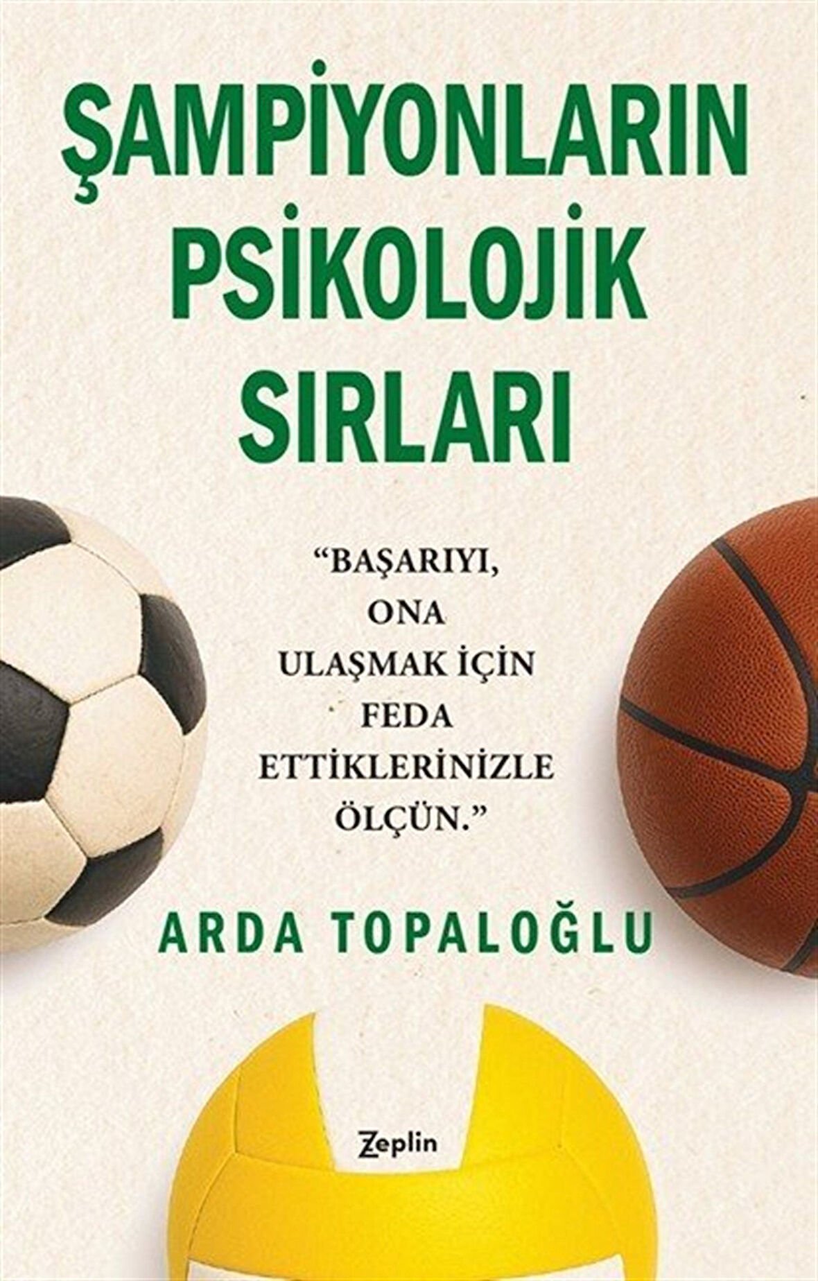 Şampiyonların Psikolojik Sırları / Arda Topaloğlu