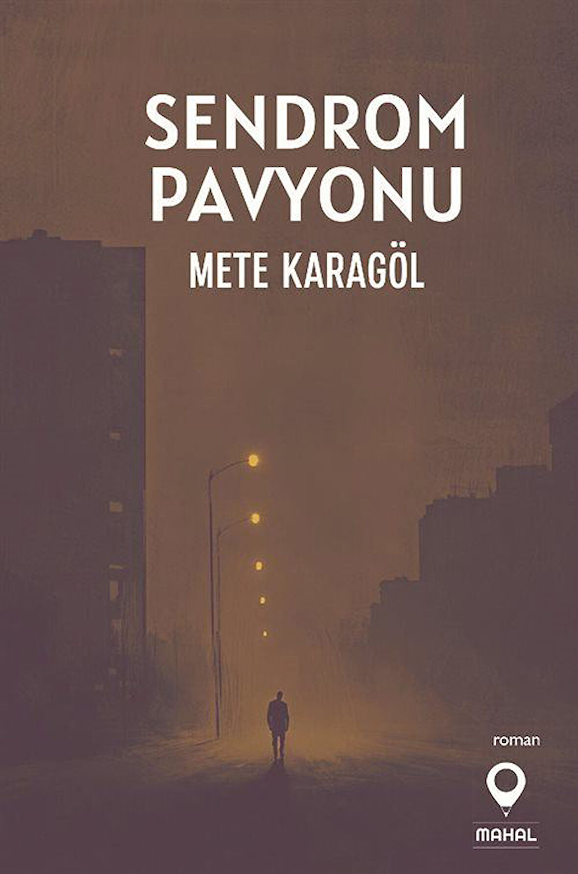 Sendrom Pavyonu / Mete Karagöl