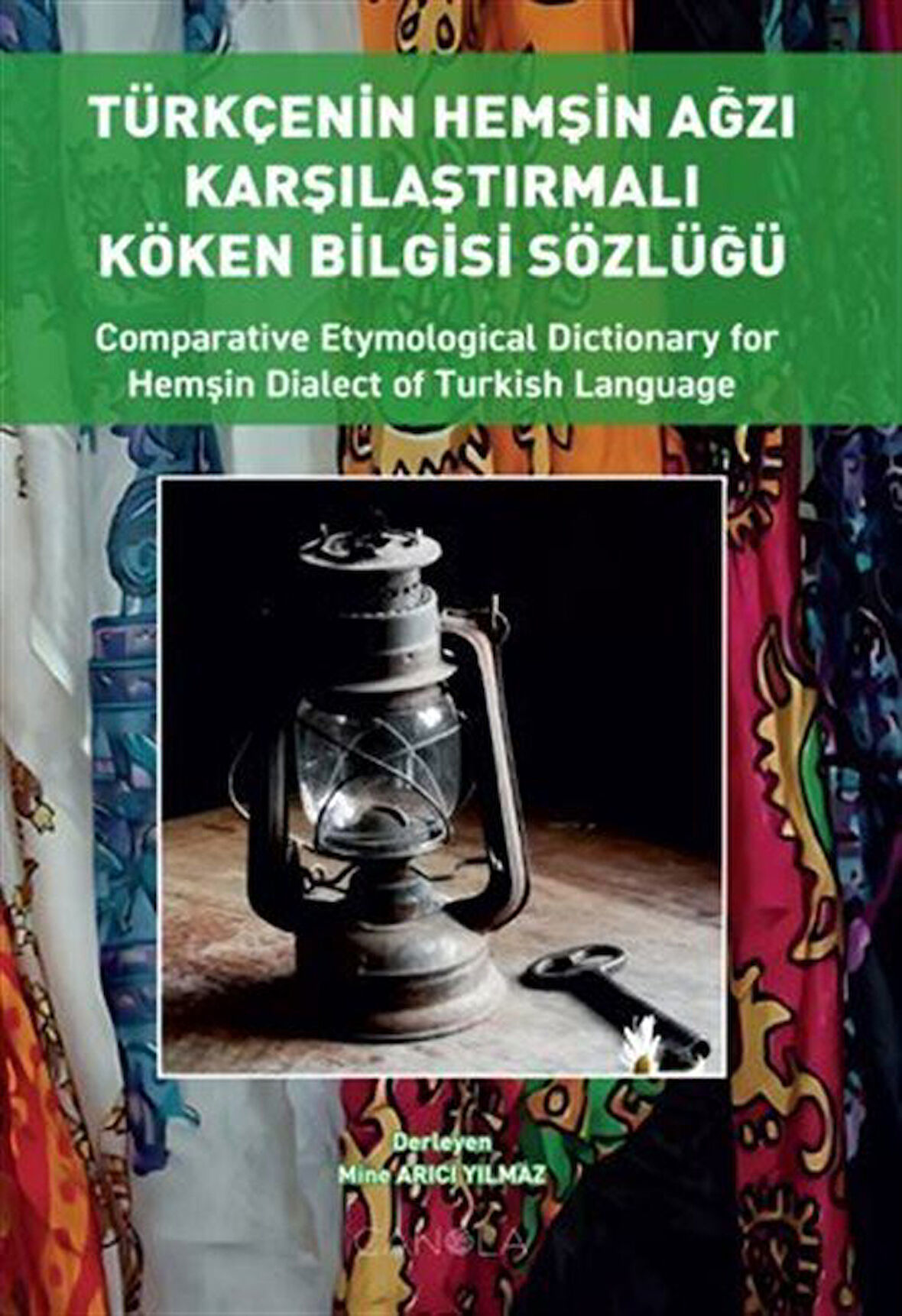 Türkçenin Hemşin Ağzı Karşılaştırmalı Köken Bilgisi Sözlüğü (Türkçe İngilizce)