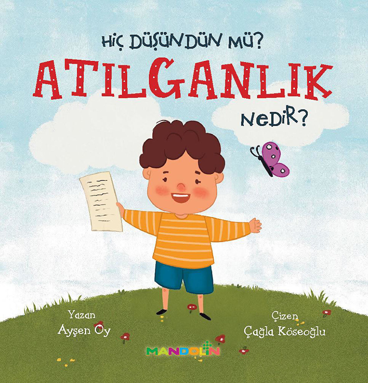 Hiç Düşündün Mü? Atılganlık Nedir? / Pedagog Ayşen Oy