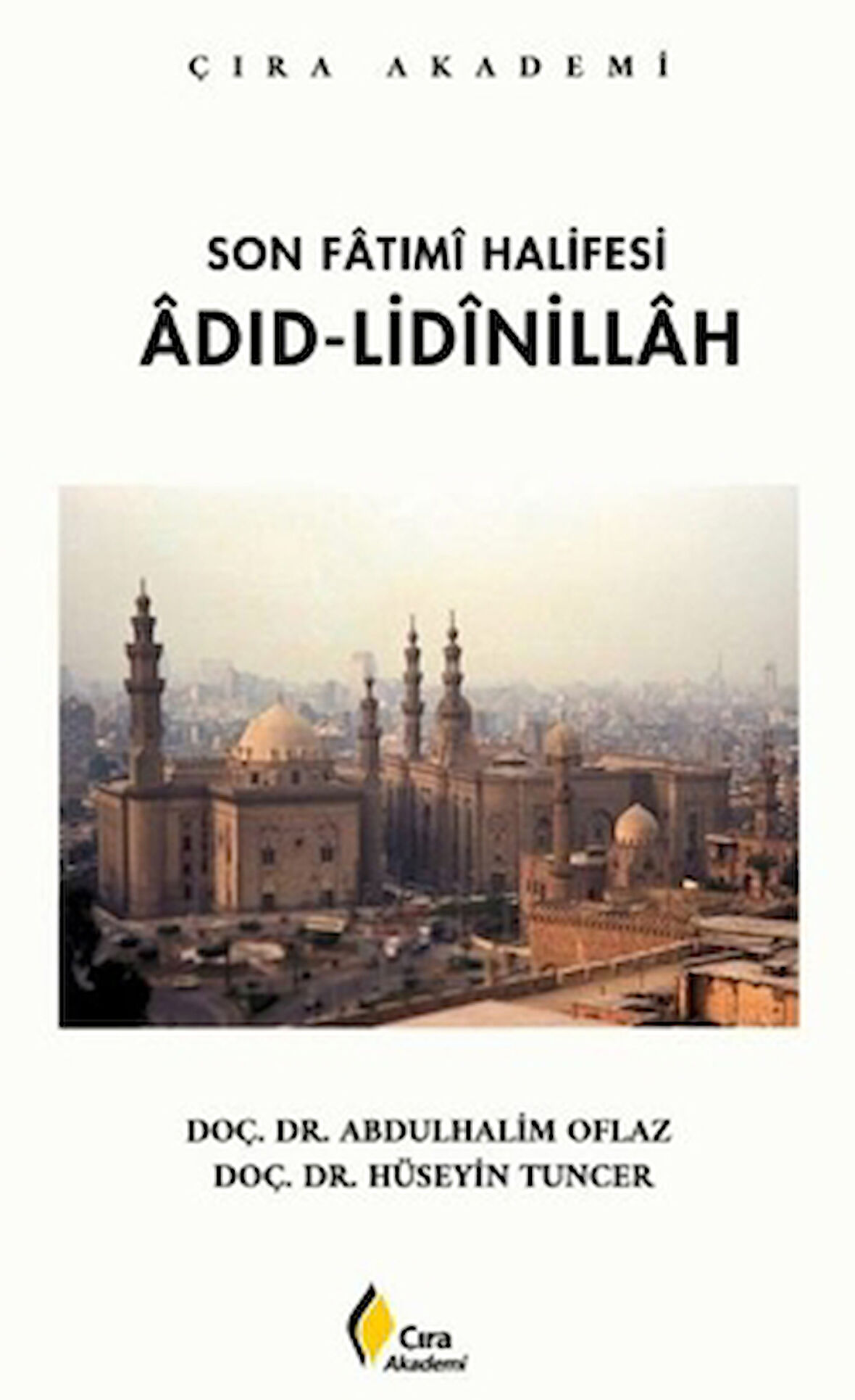 Son Fatımi Halifesi Adıd-Lidinillah