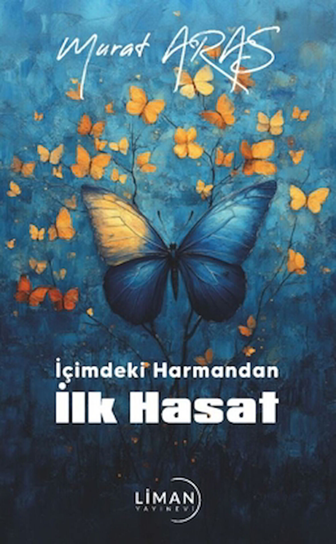 İçimdeki Harmandan İlk Hasat