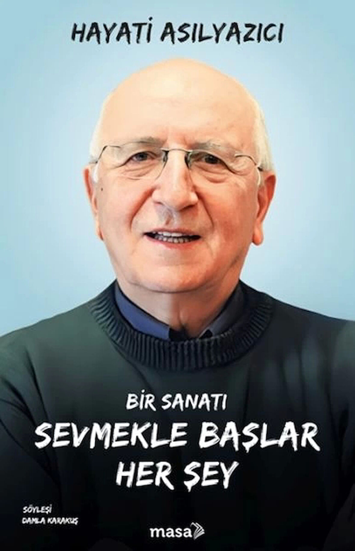 Bir Sanatı Sevmekle Başlar Her Şey