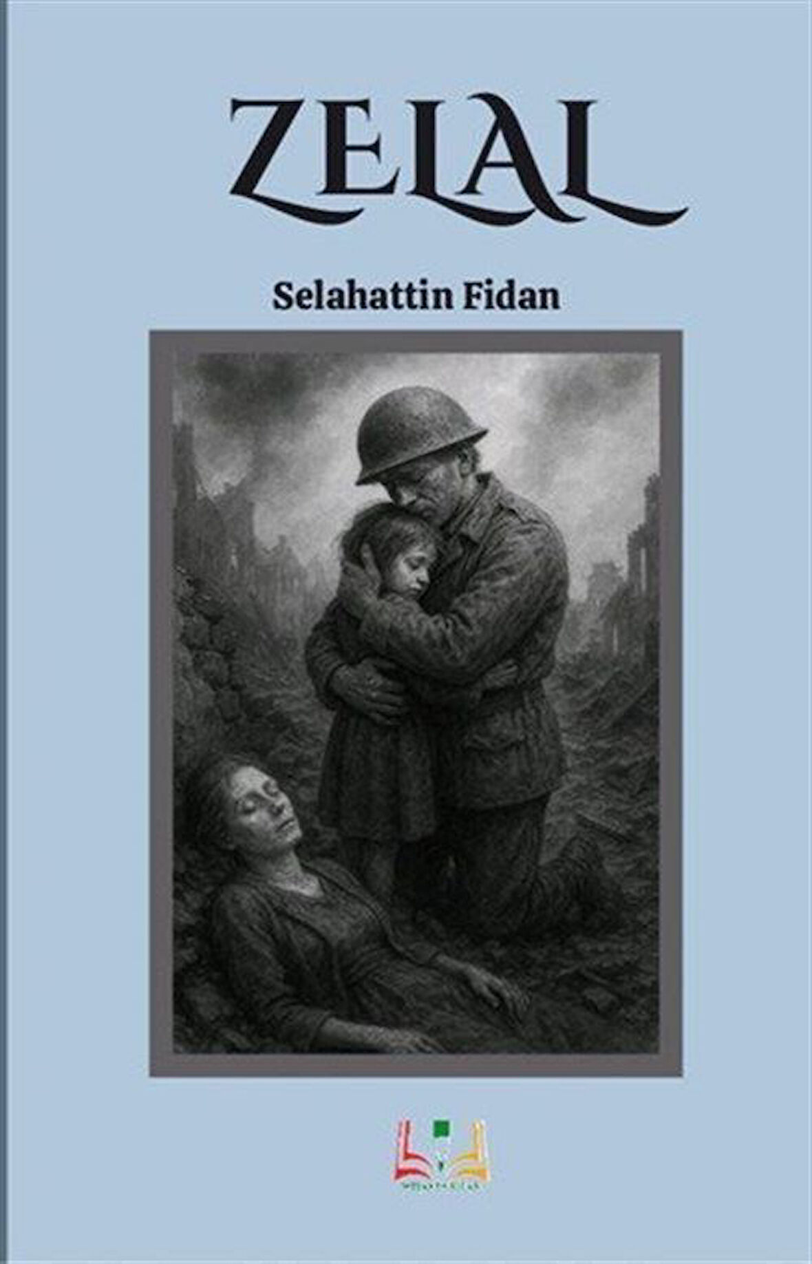 Zelal / Selahattin Fidan